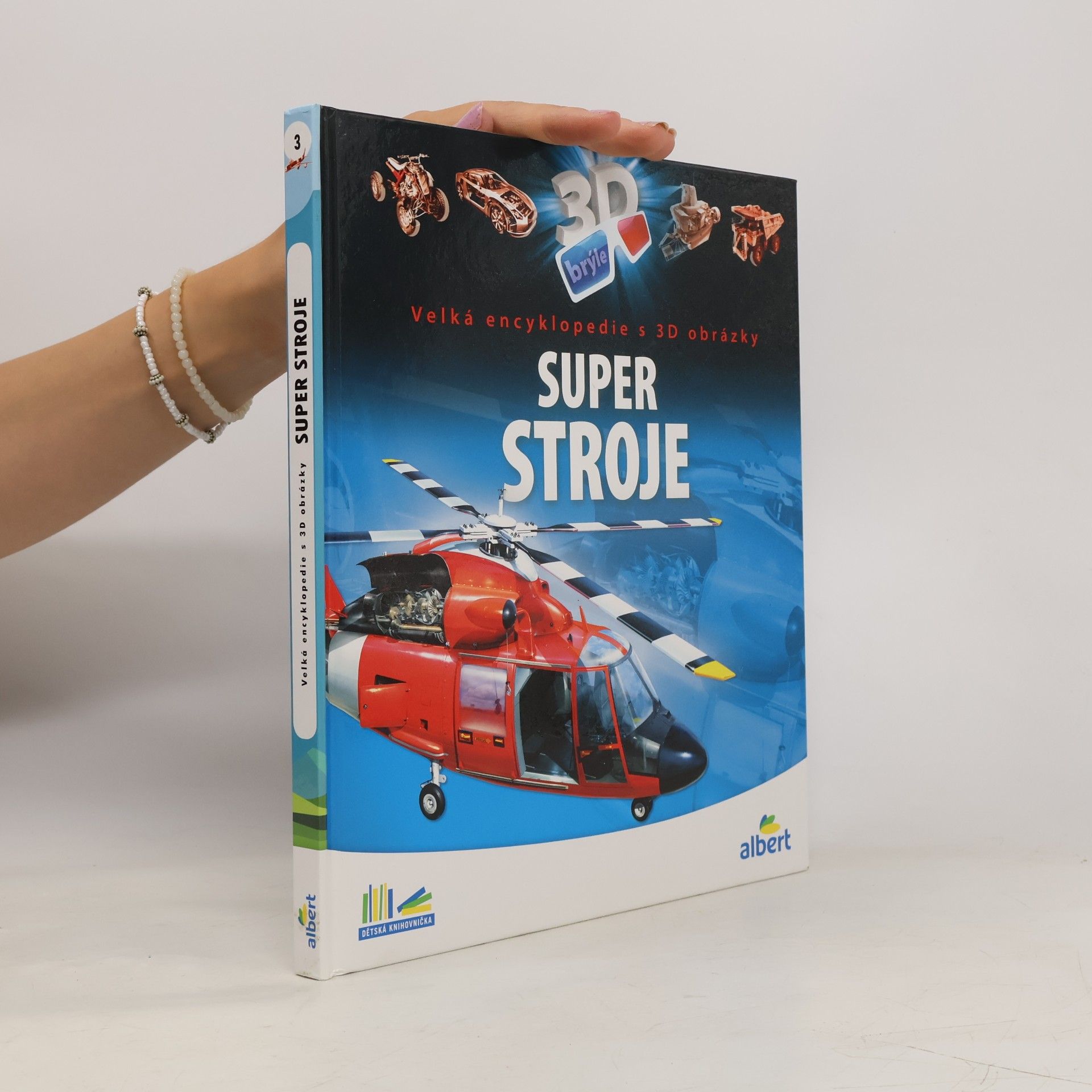 Csaba Szőke Super stroje: Velká encyklopedie s 3D obrázky