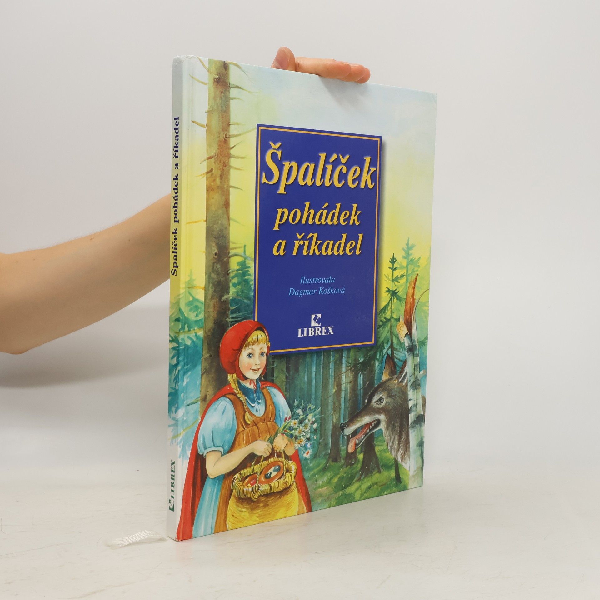 Dagmar Košková Špalíček pohádek a říkadel