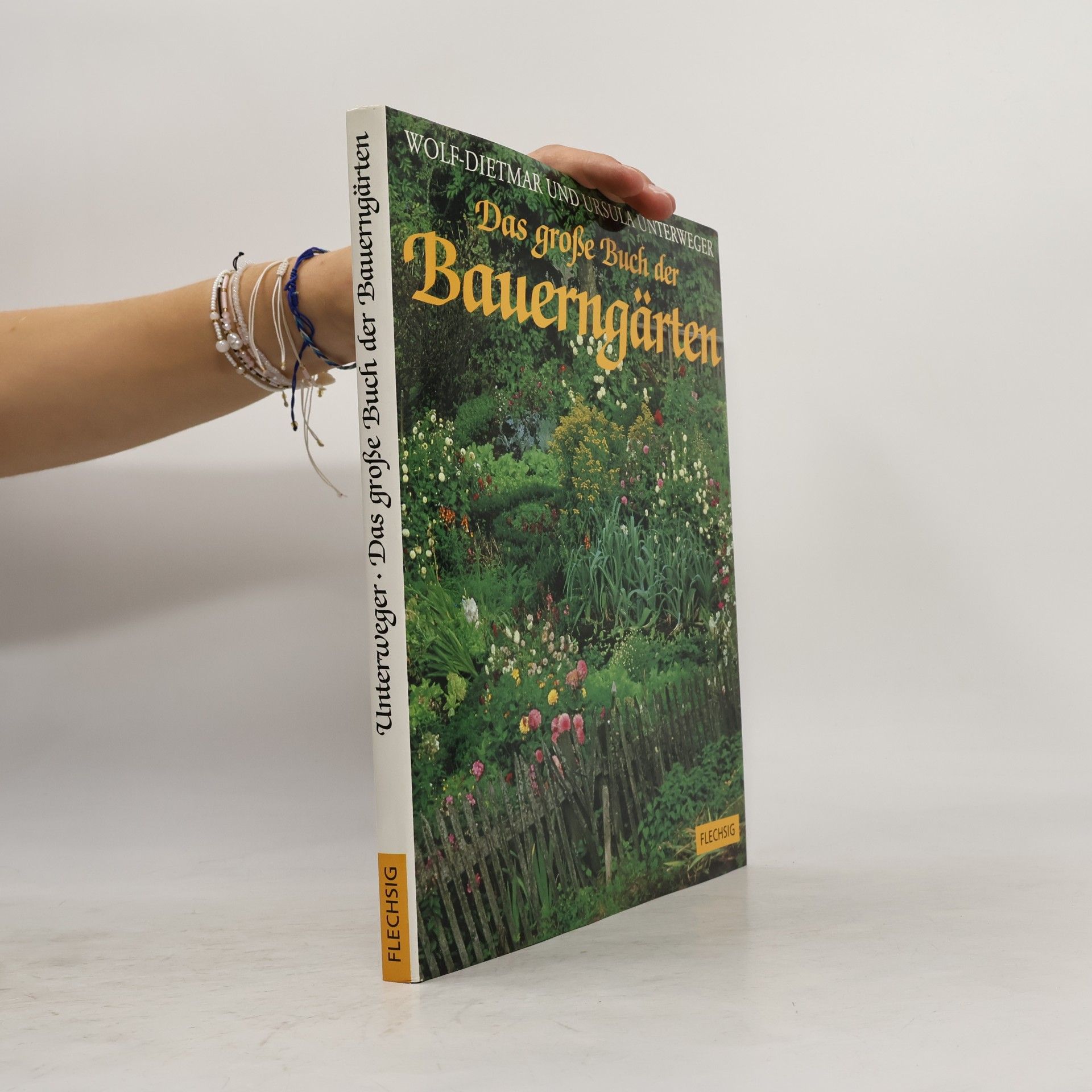 Das große Buch der Bauerngärten