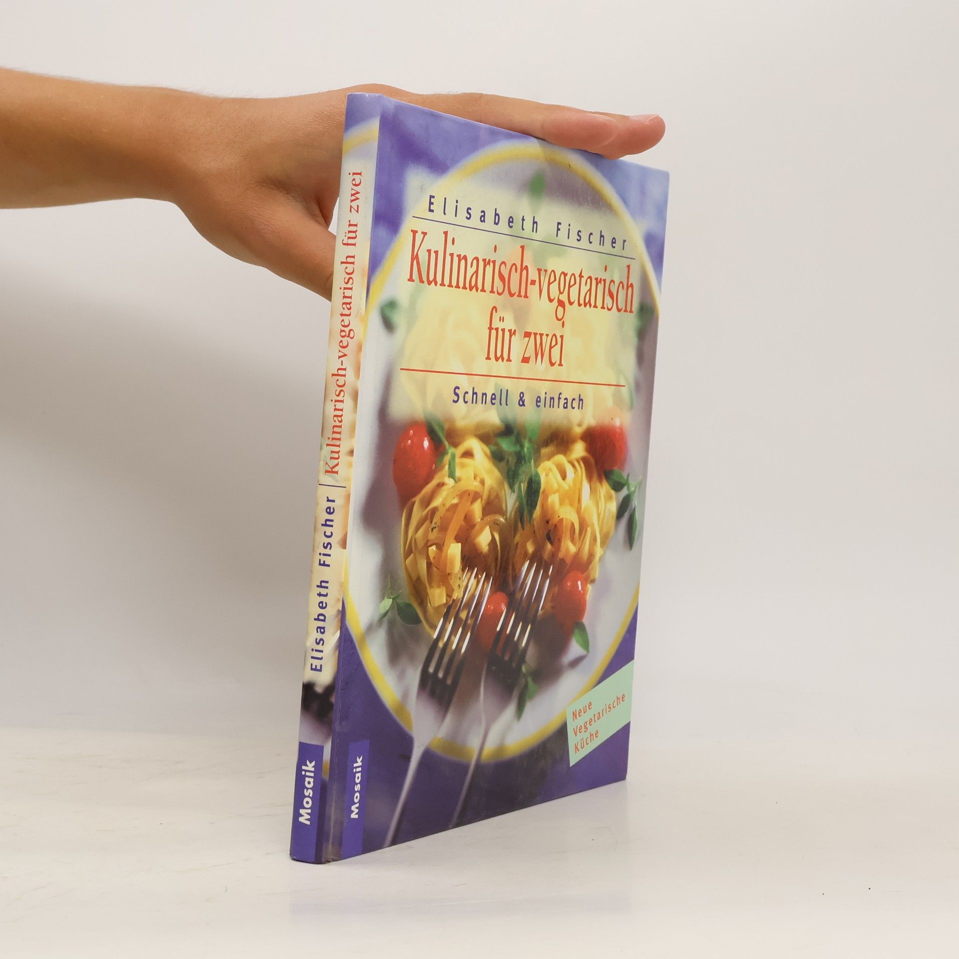 Elisabeth Fischer-Junghann Kulinarisch-vegetarisch für zwei