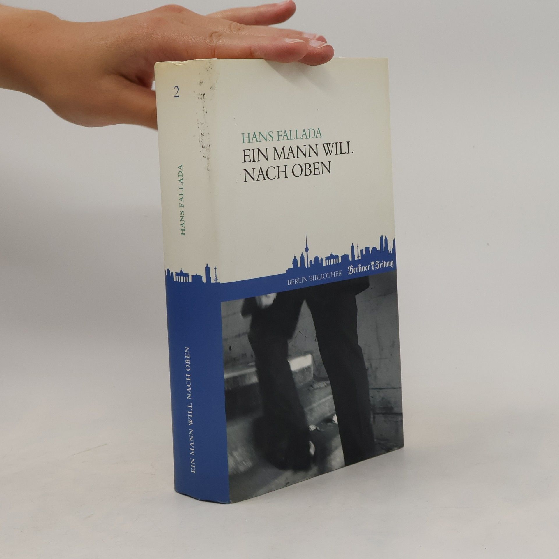 Hans Fallada Ein Mann will nach oben
