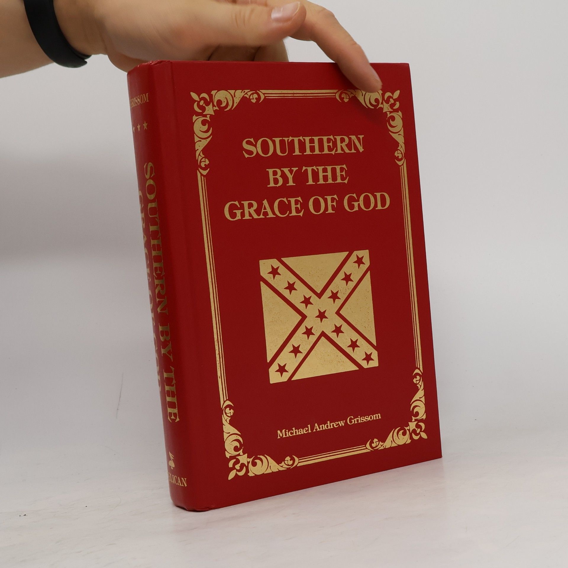 Michael Andrew Grissom Southern by the Grace of God