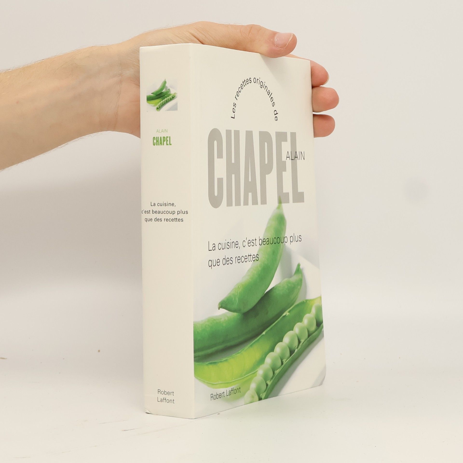 Alain Chapel La cuisine c'est beaucoup plus que des recettes