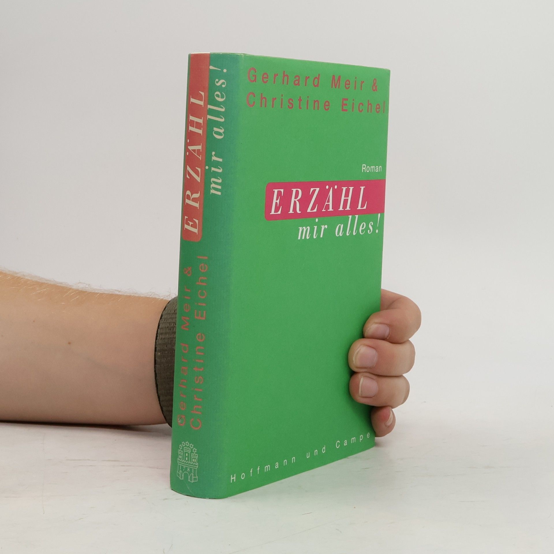 Gerhard Meir Erzähl mir alles!