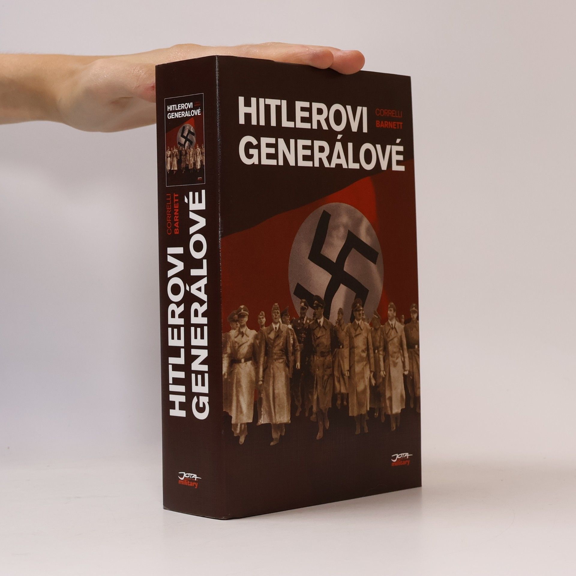 Corelli Barnett Hitlerovi generálové