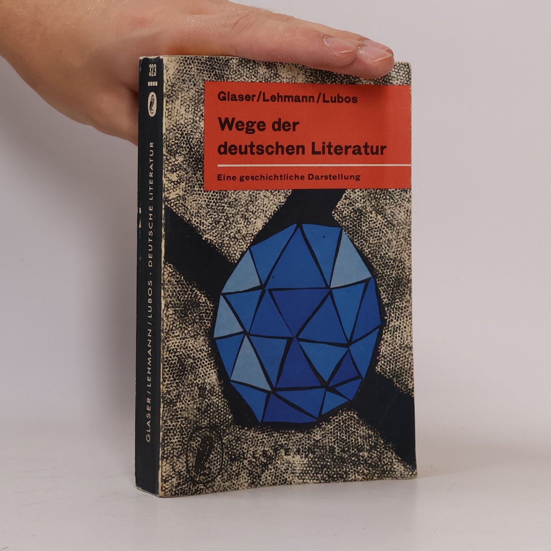 Hermann Glaser Wege der deutschen Literatur. Eine geschichtliche Darstellung