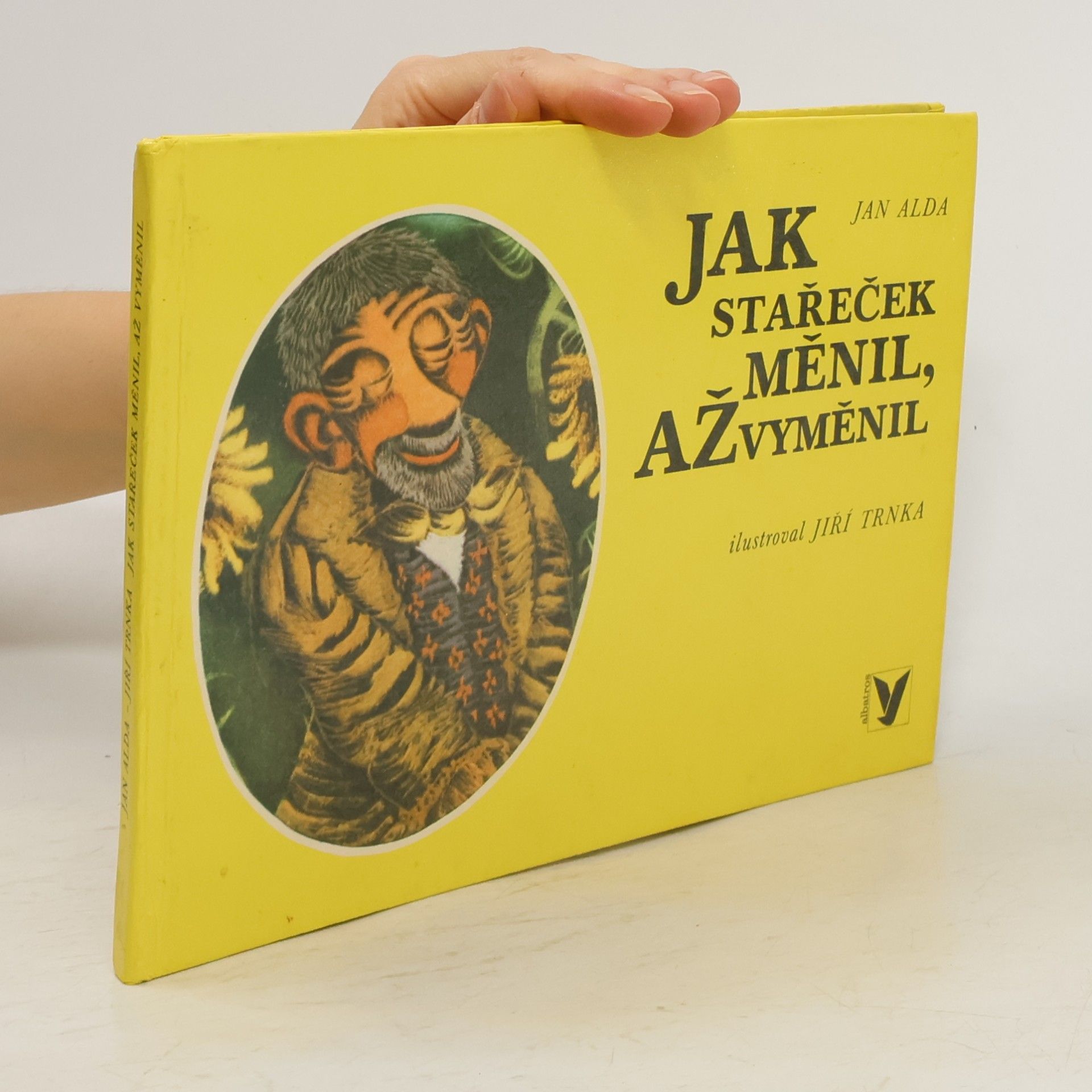 Jan Alda Jak stařeček měnil, až vyměnil