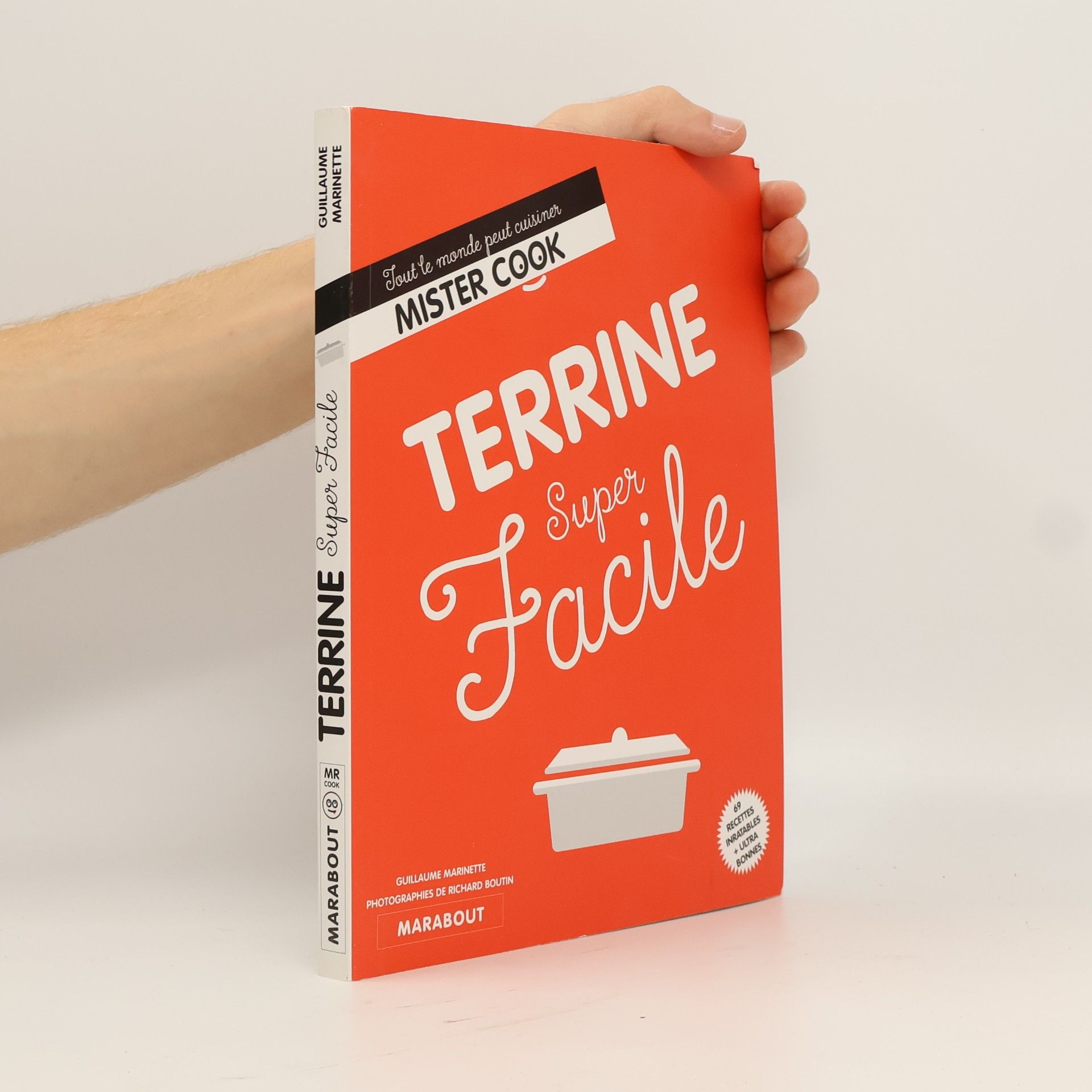 Richard Boutin Mister Cook - 18: Terrine super facile