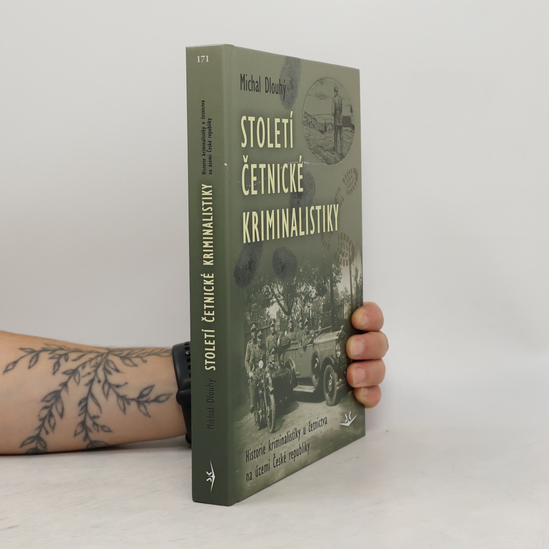 Michal Dlouhý Století četnické kriminalistiky. Historie kriminalistiky u četnictva na území České republiky