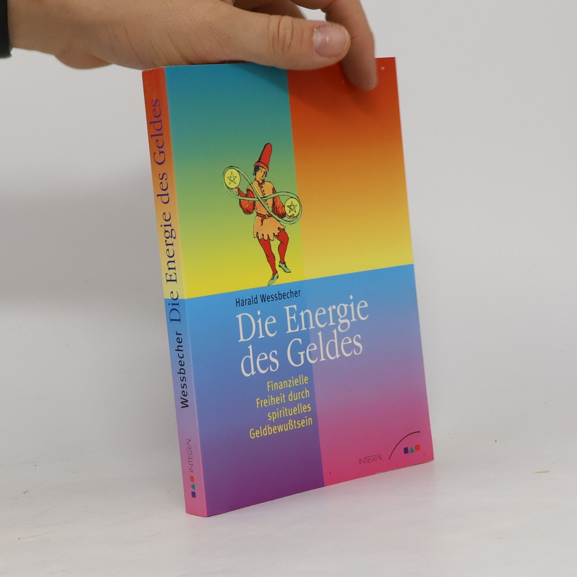 Harald Wessbecher Die Energie des Geldes.