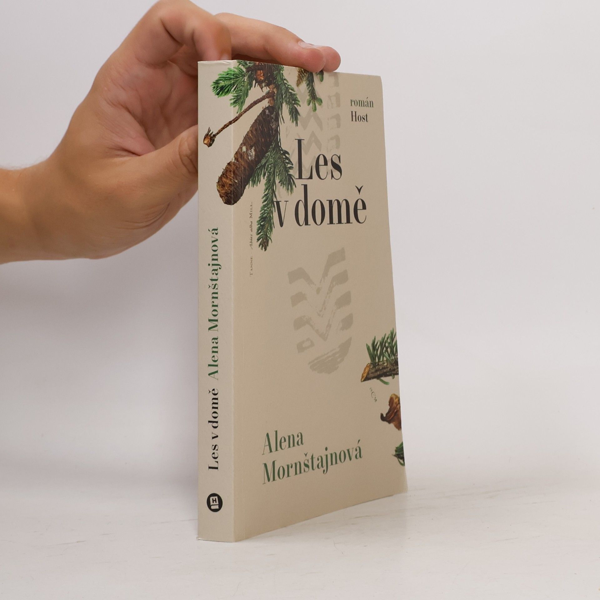 Alena Mornštajnová Les v domě