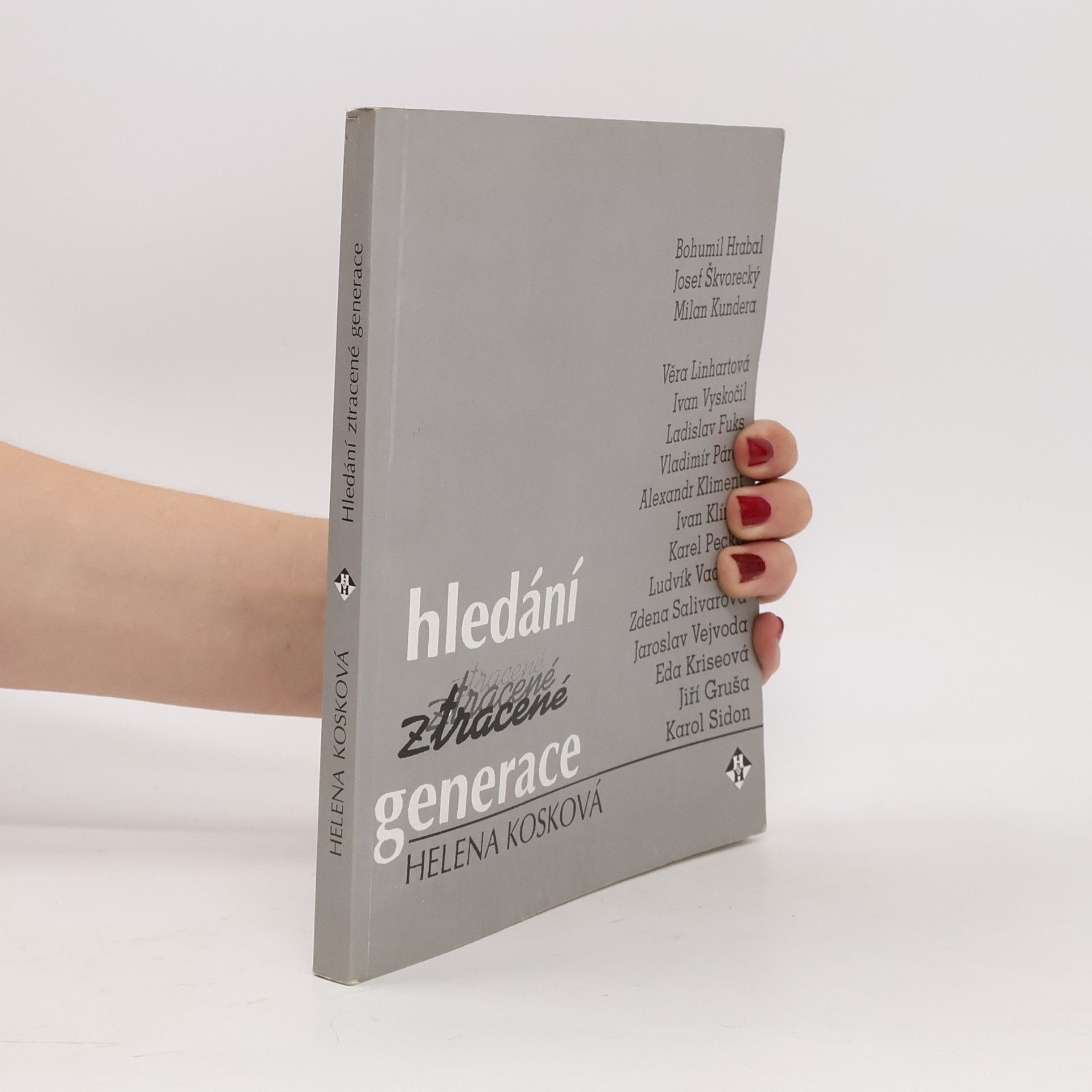 Helena Kosková Hledání ztracené generace