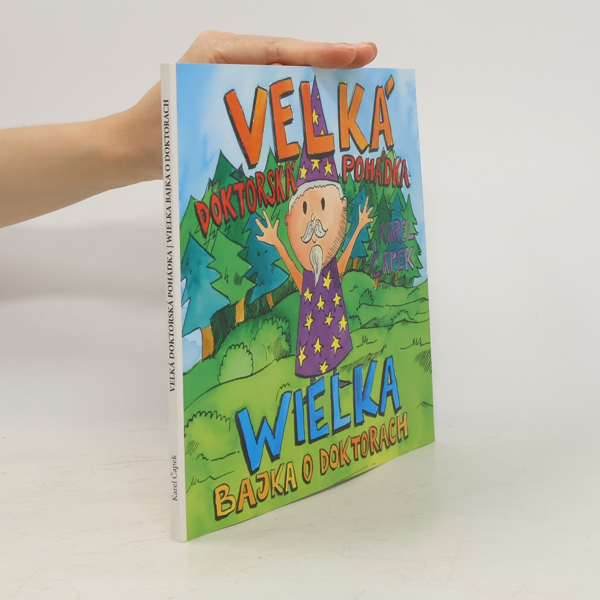 Karel Čapek Velká doktorská pohádka. Wielka bajka o doktorech