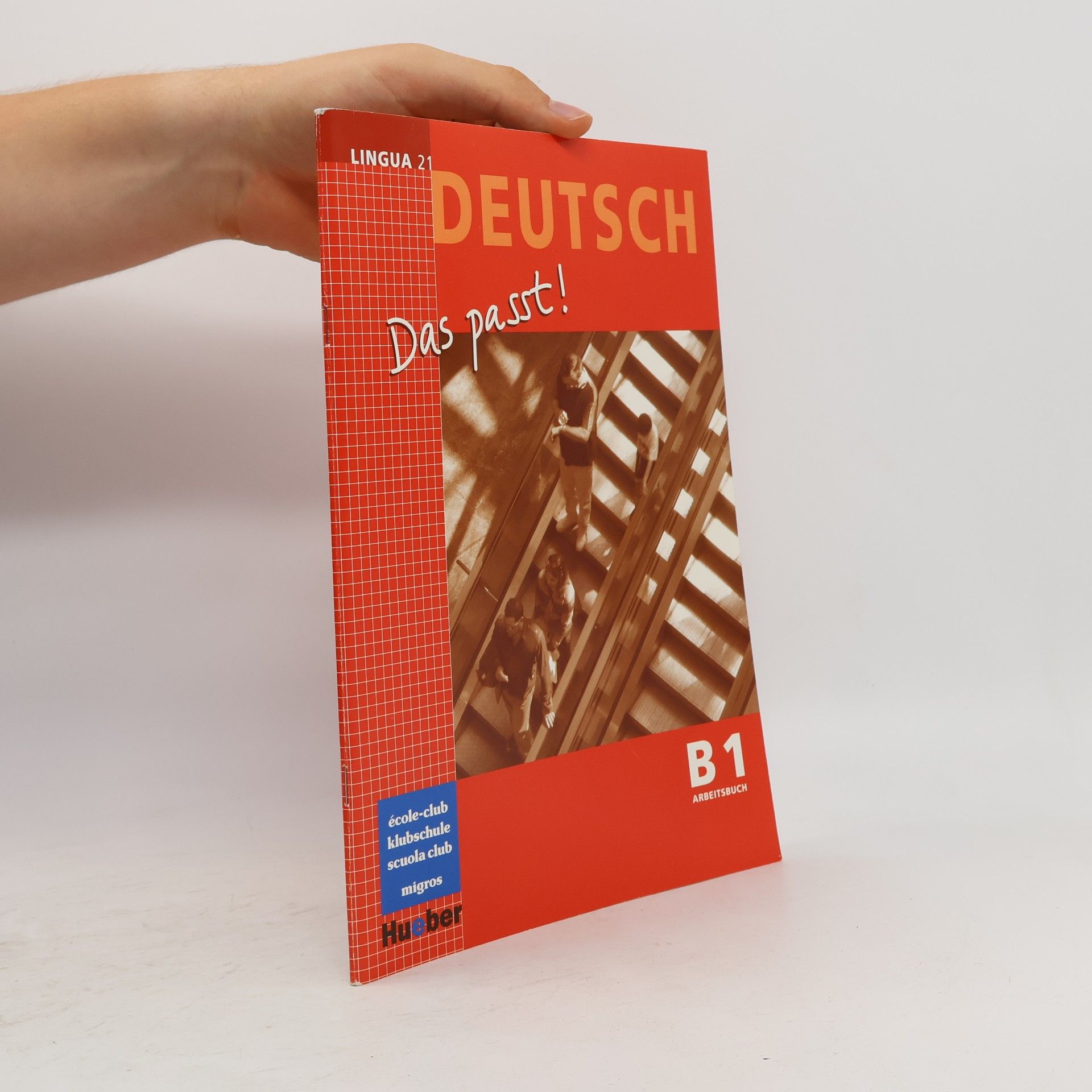 Autorenkollektiv Lingua 21 - B1: Deutsch Das passt!