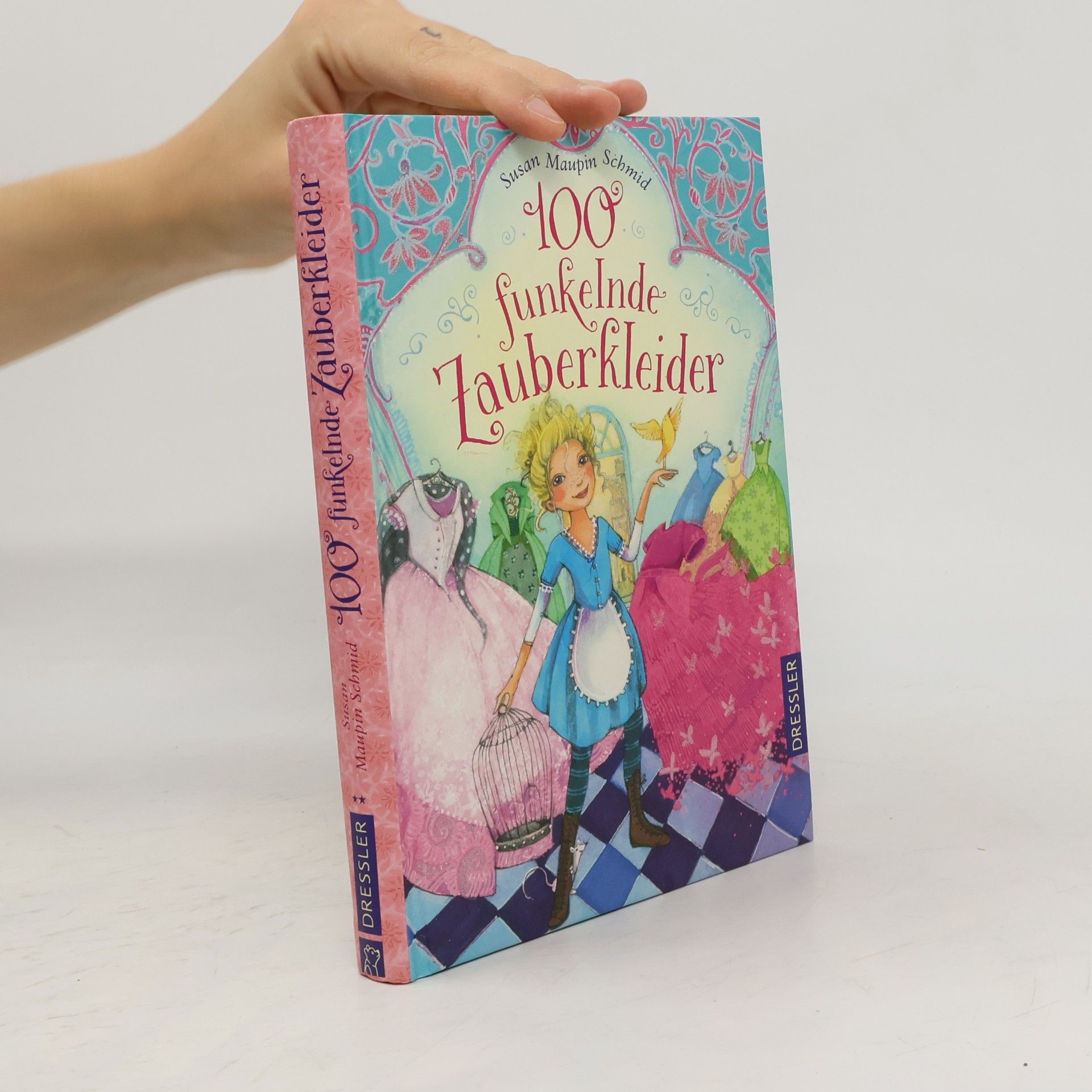 Susan Maupin Schmid 100 funkelnde Zauberkleider
