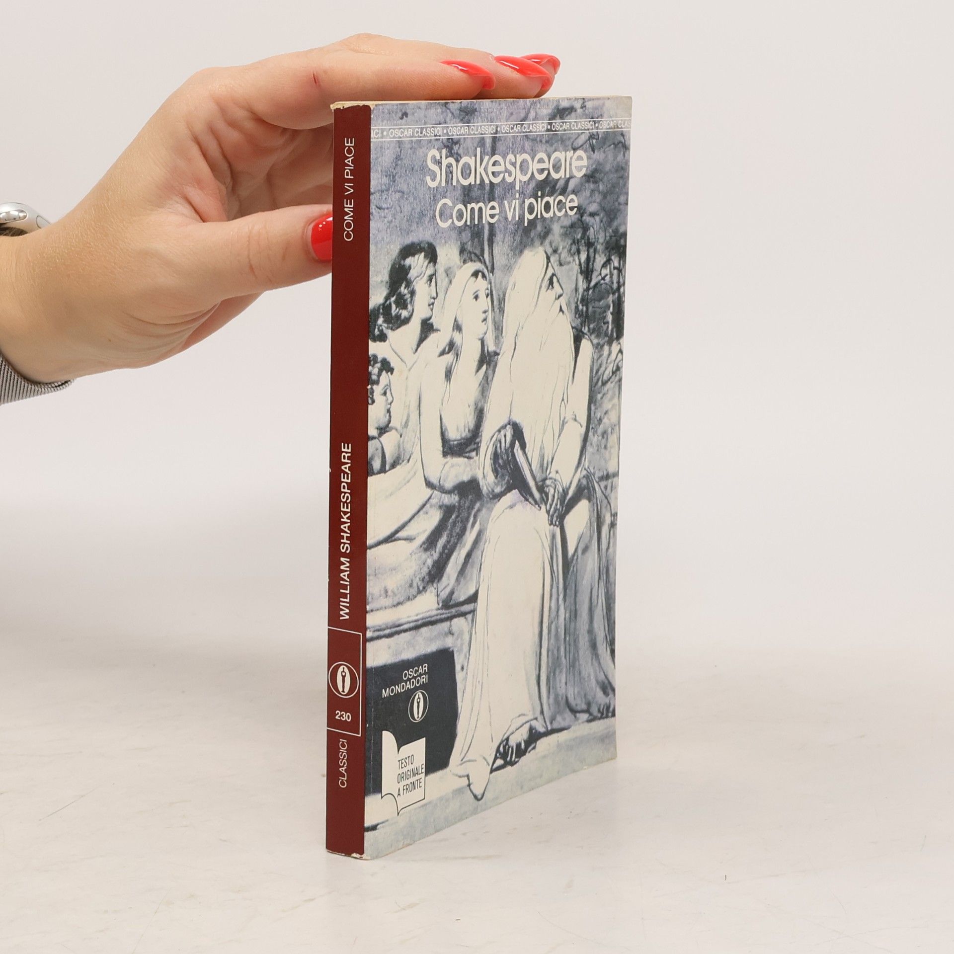 William Shakespeare Oscar Classici - 230: Come vi piace - Testo originale a fronte