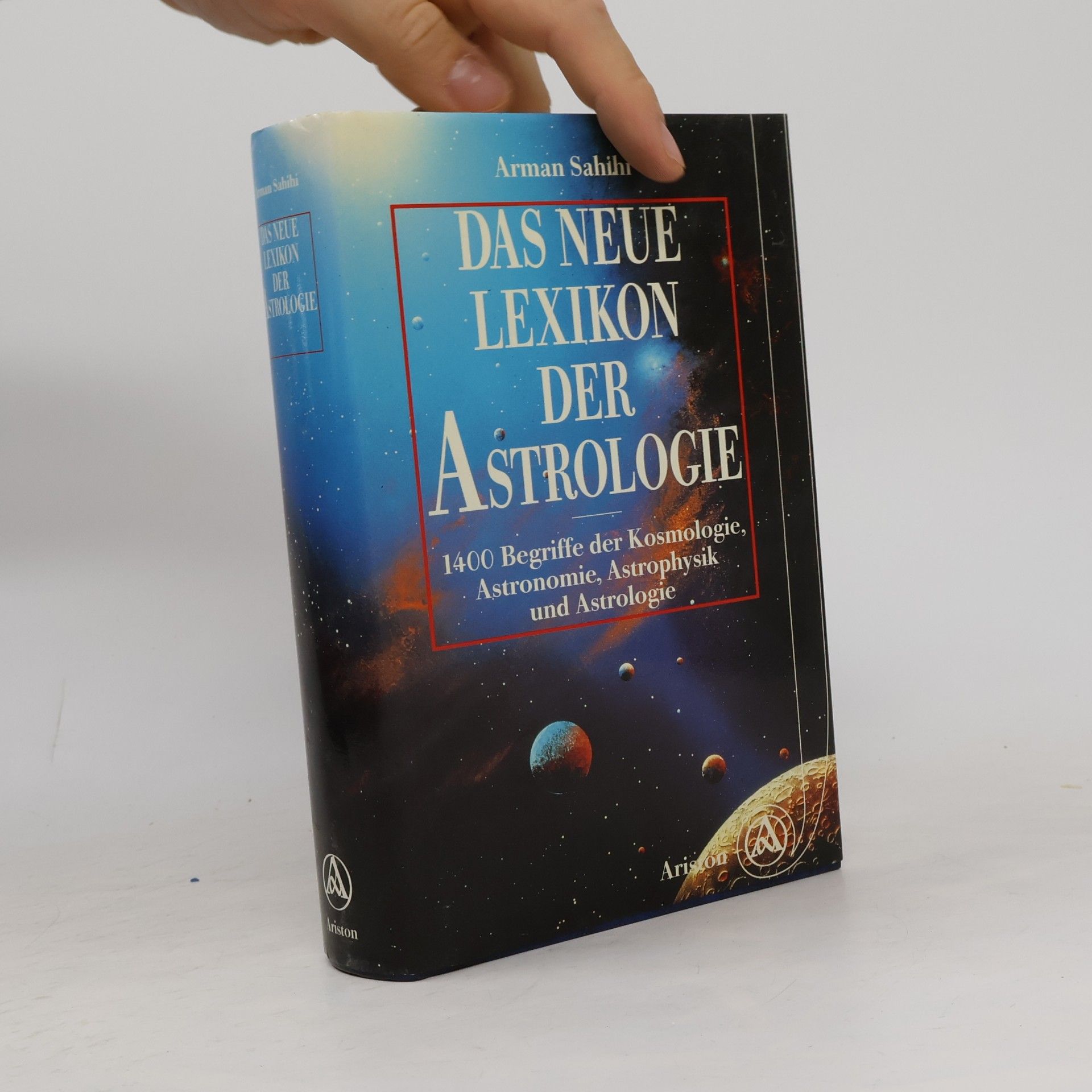 Arman Sahihi Das neue Lexikon der Astrologie