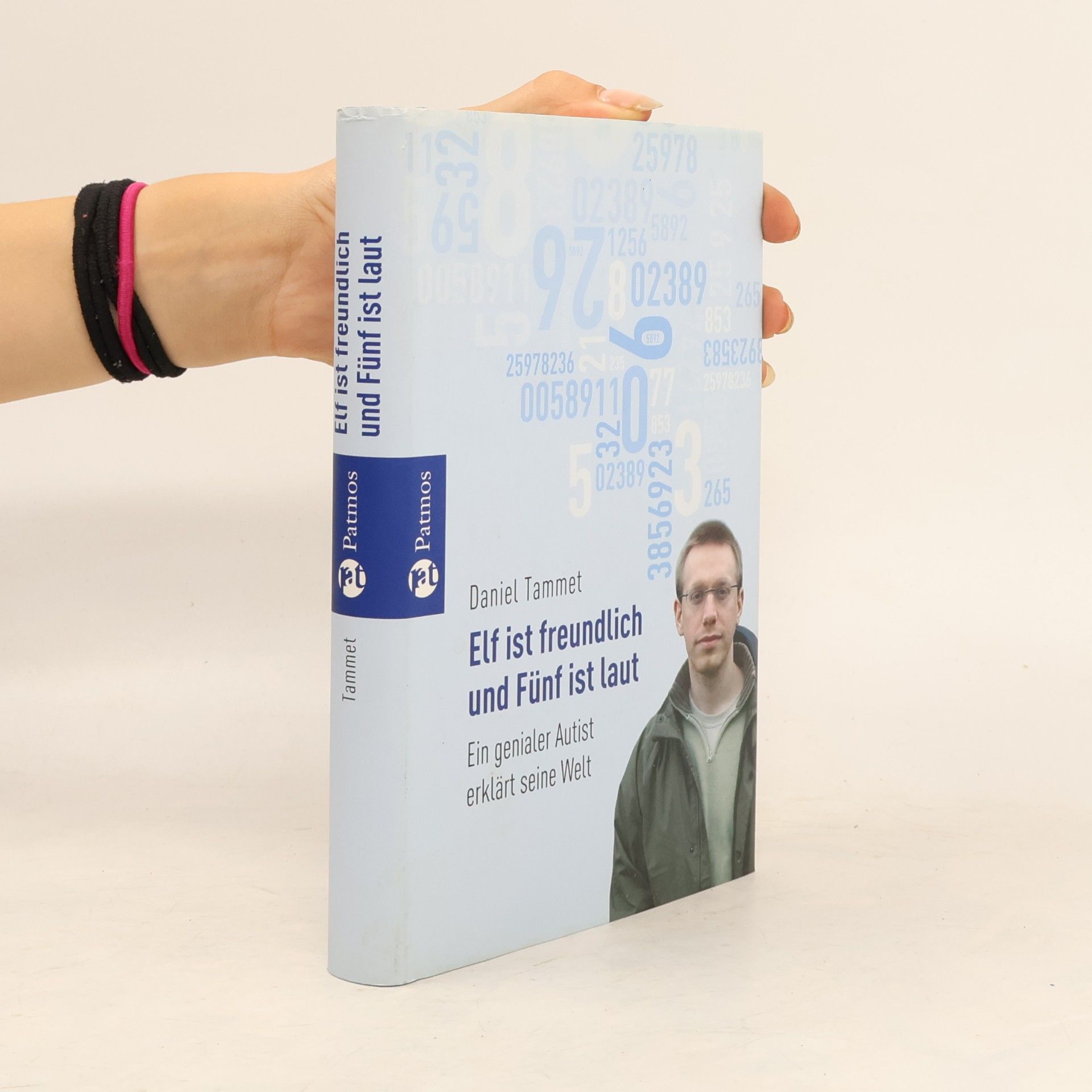 Daniel Tammet Elf ist freundlich und Fünf ist laut