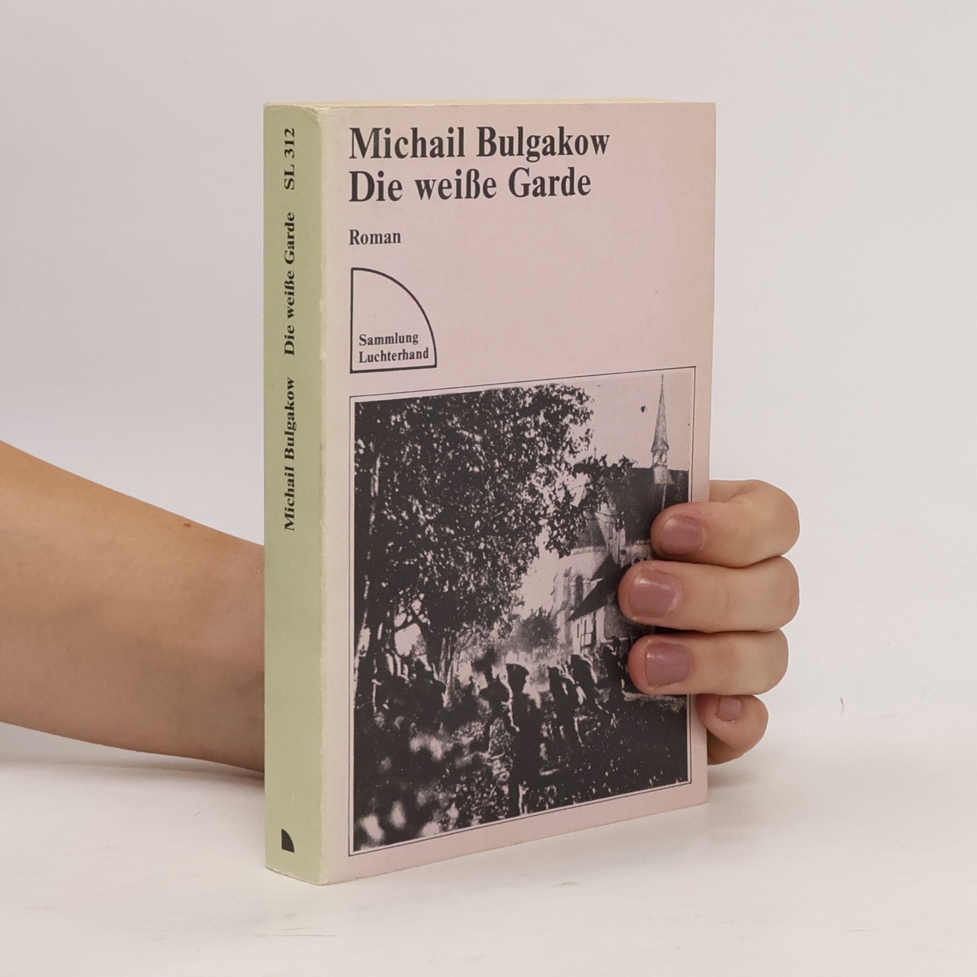 Mikhail Afanasyevich Bulgakov Die weisse Garde