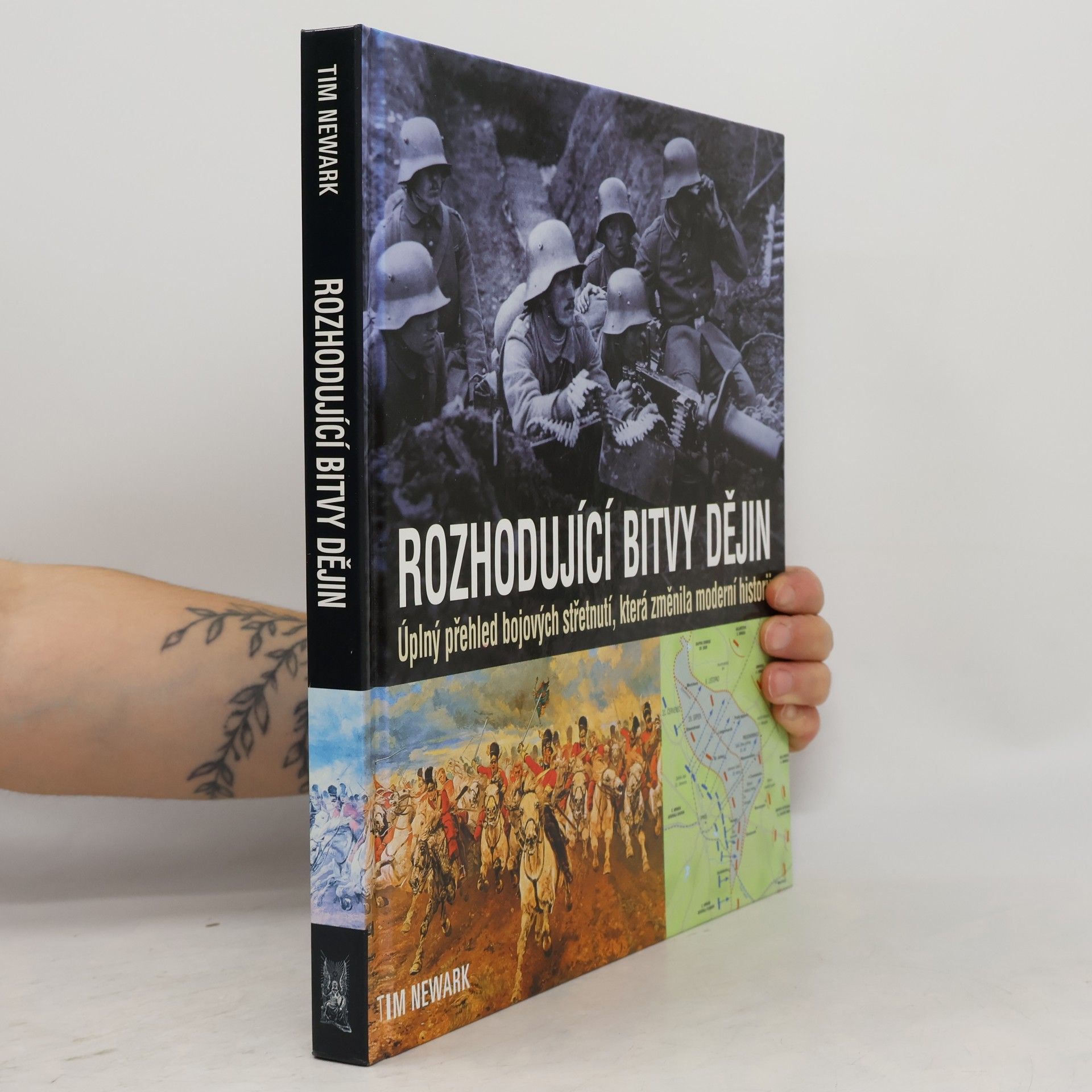 Tim Newark Rozhodující bitvy dějin