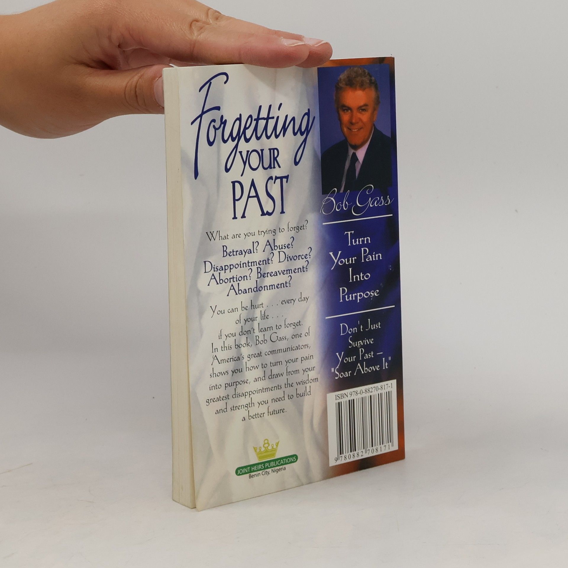 Bob Gass Forgetting Your Past