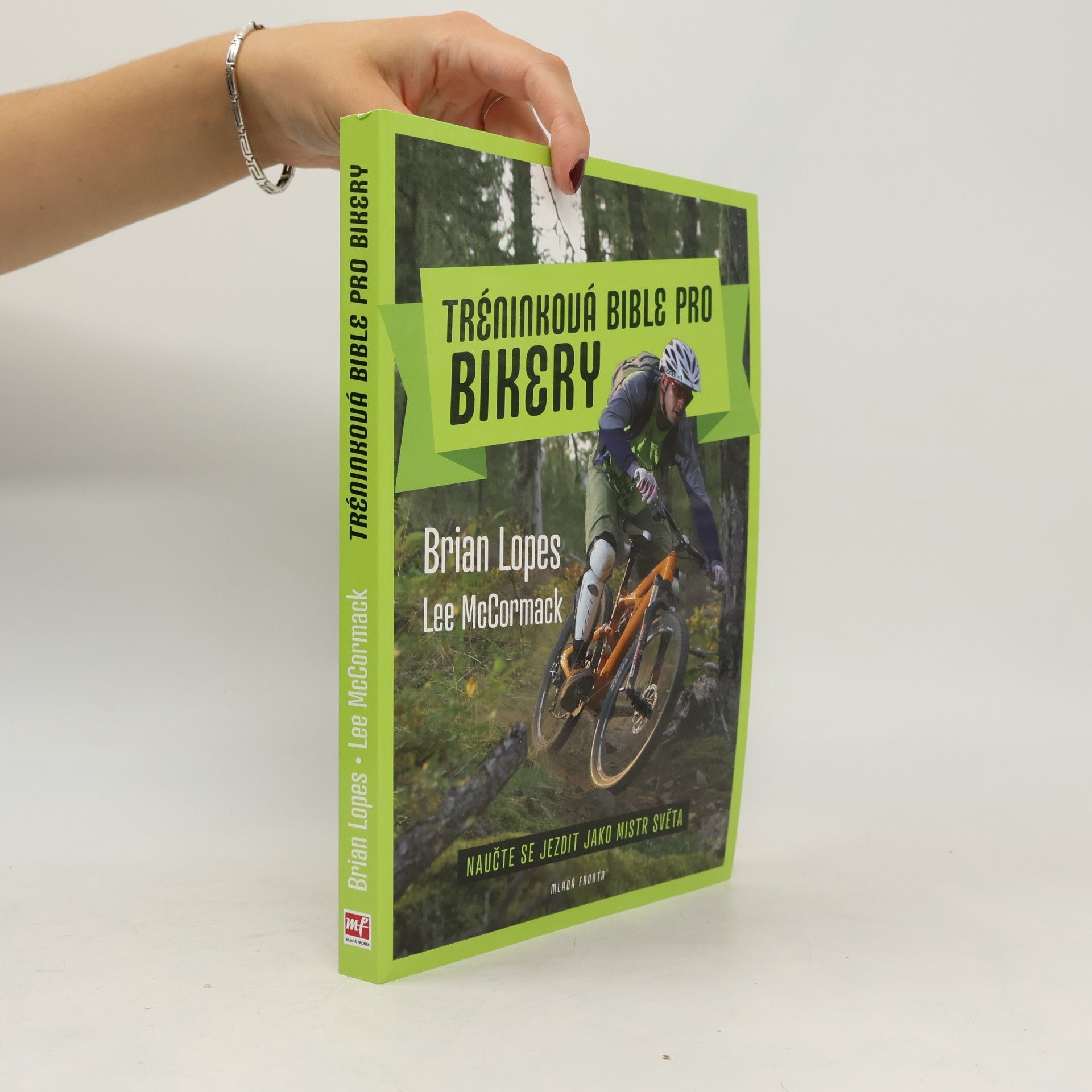 Brian Lopes Tréninková bible pro bikery. Naučte se jezdit jako mistr světa