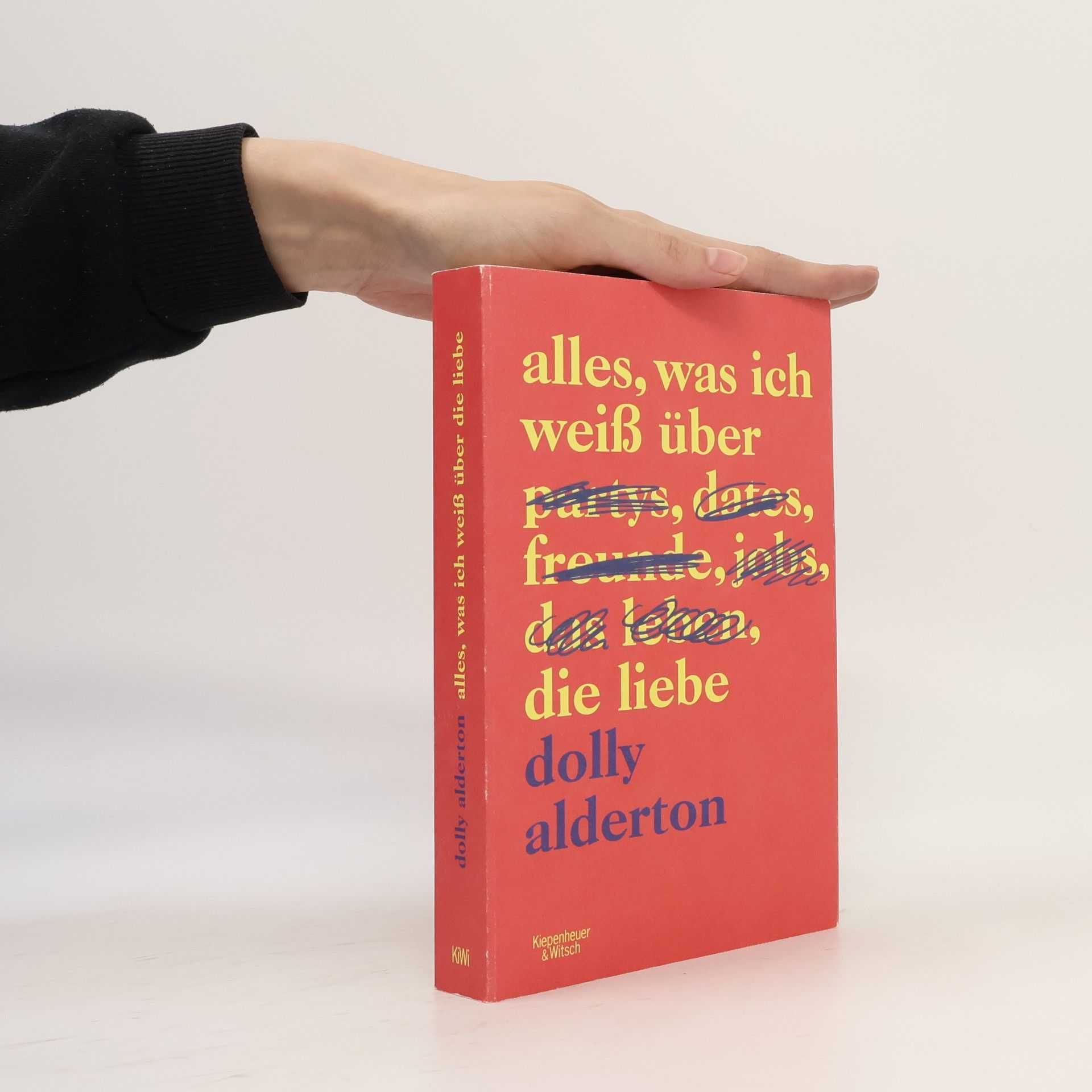 Dolly Alderton Alles, was ich weiß über die Liebe