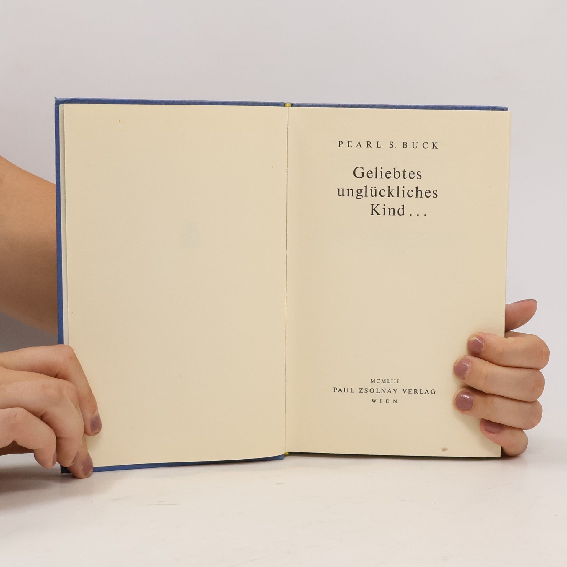 Pearl S. Buck Geliebtes unglückliches Kind...