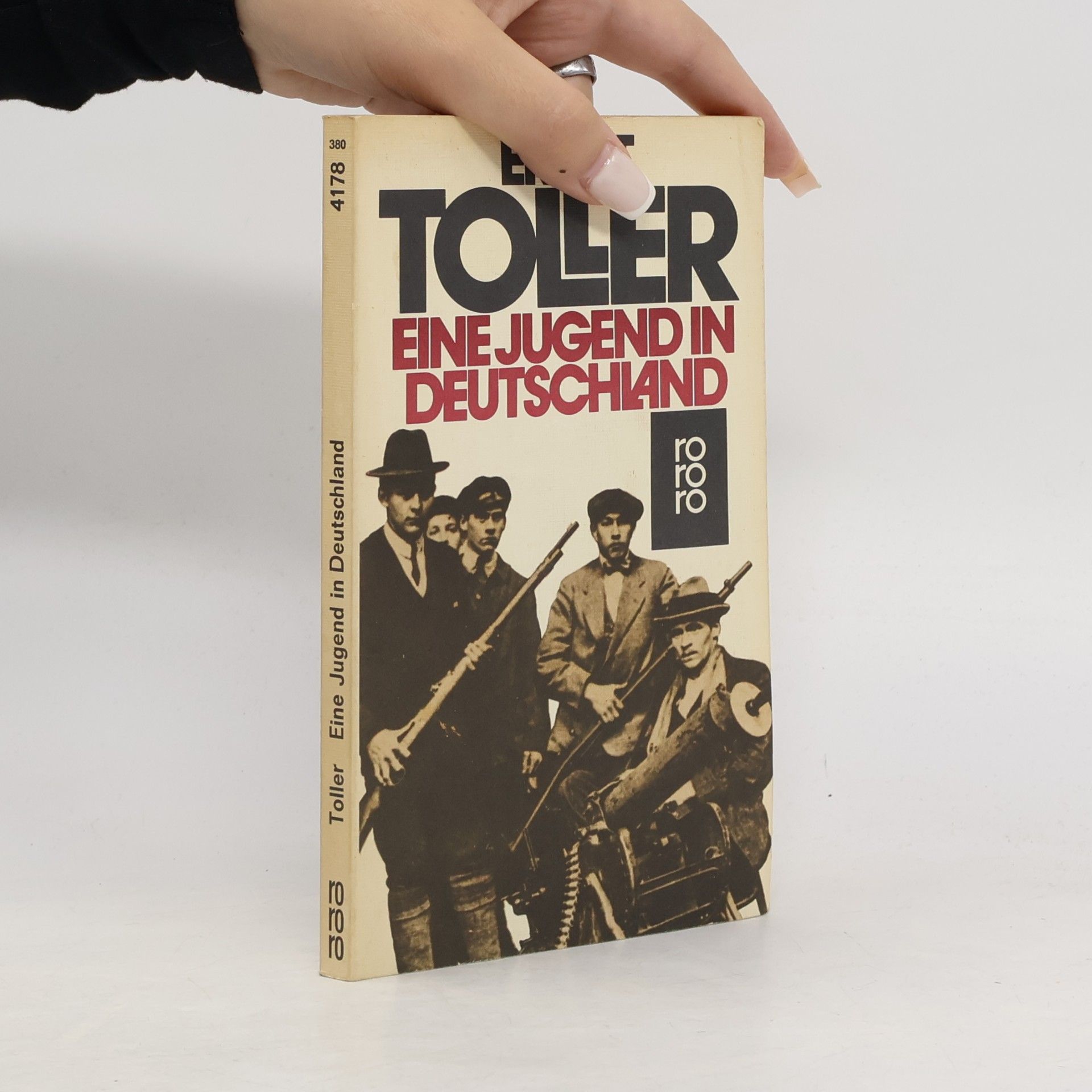 Ernst Toller Eine Jugend in Deutschland