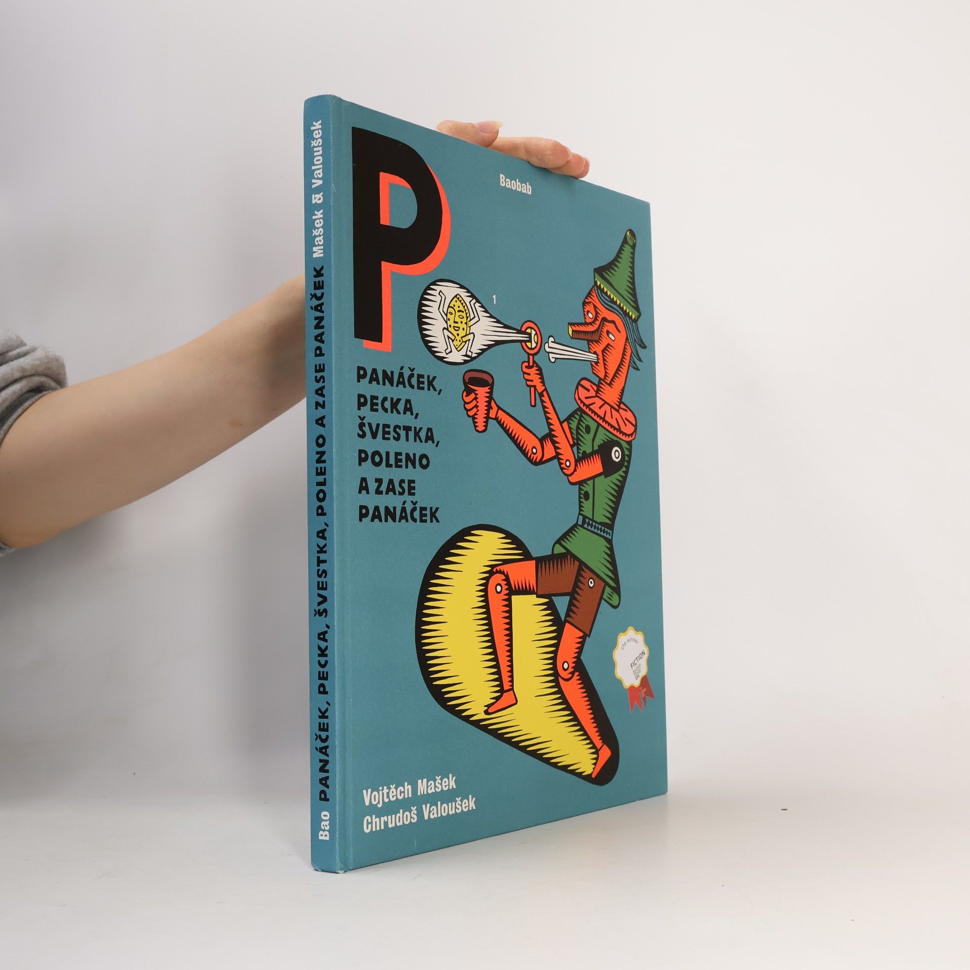 Chrudoš Valoušek Panáček, pecka, švestka, poleno a zase panáček
