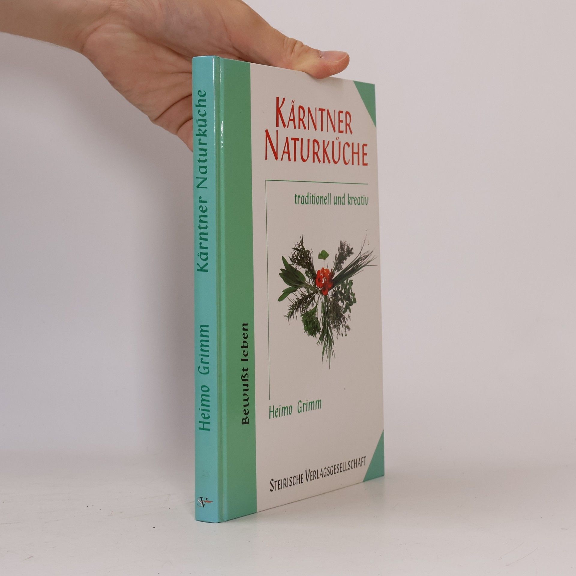 Heimo Grimm Kärntner Naturküche