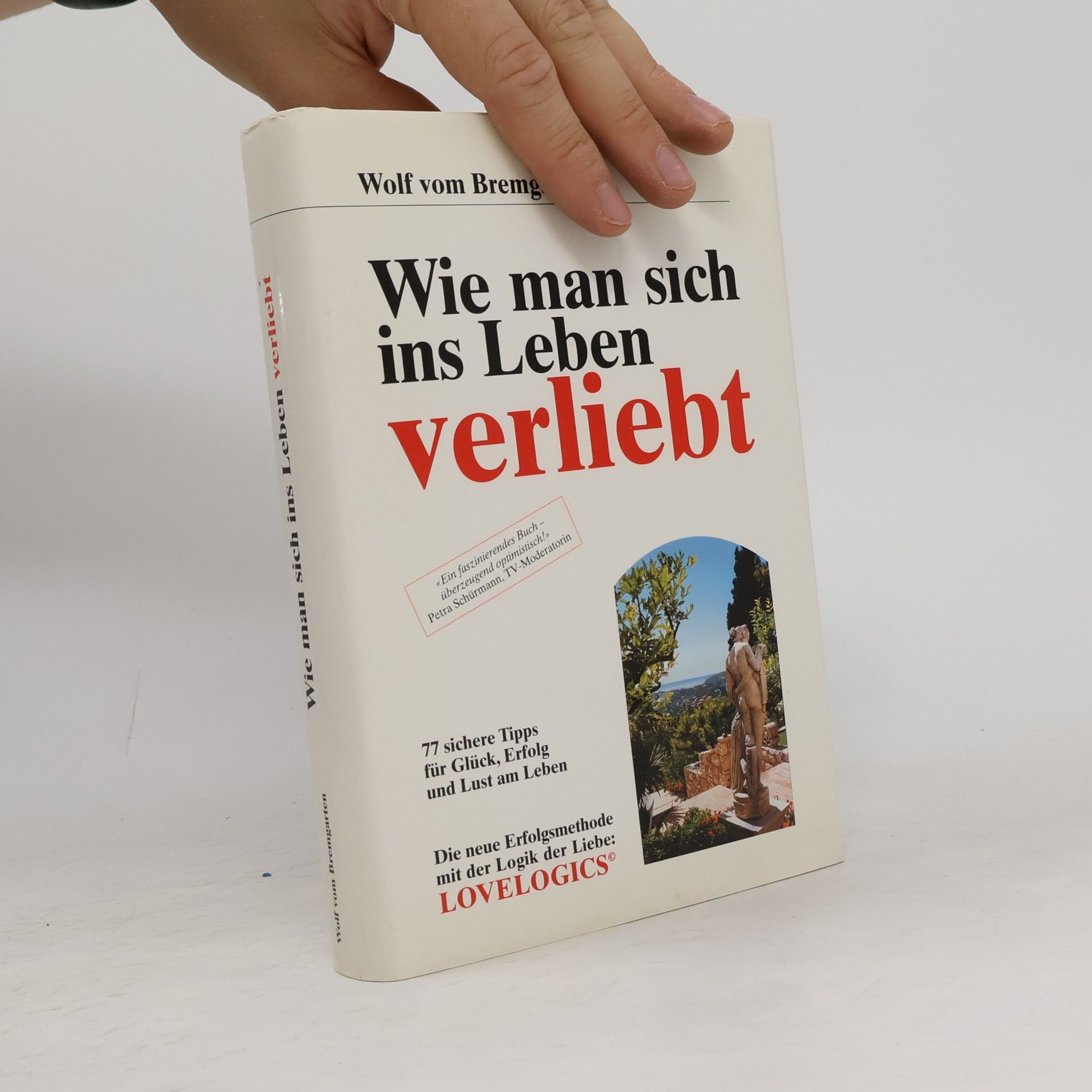 Wolf Vom Bremgarten Wie man sich ins Leben verliebt