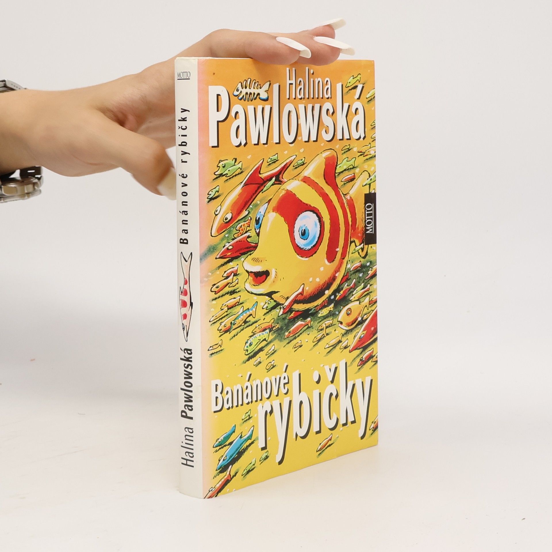 Halina Pawlowská Banánové rybičky