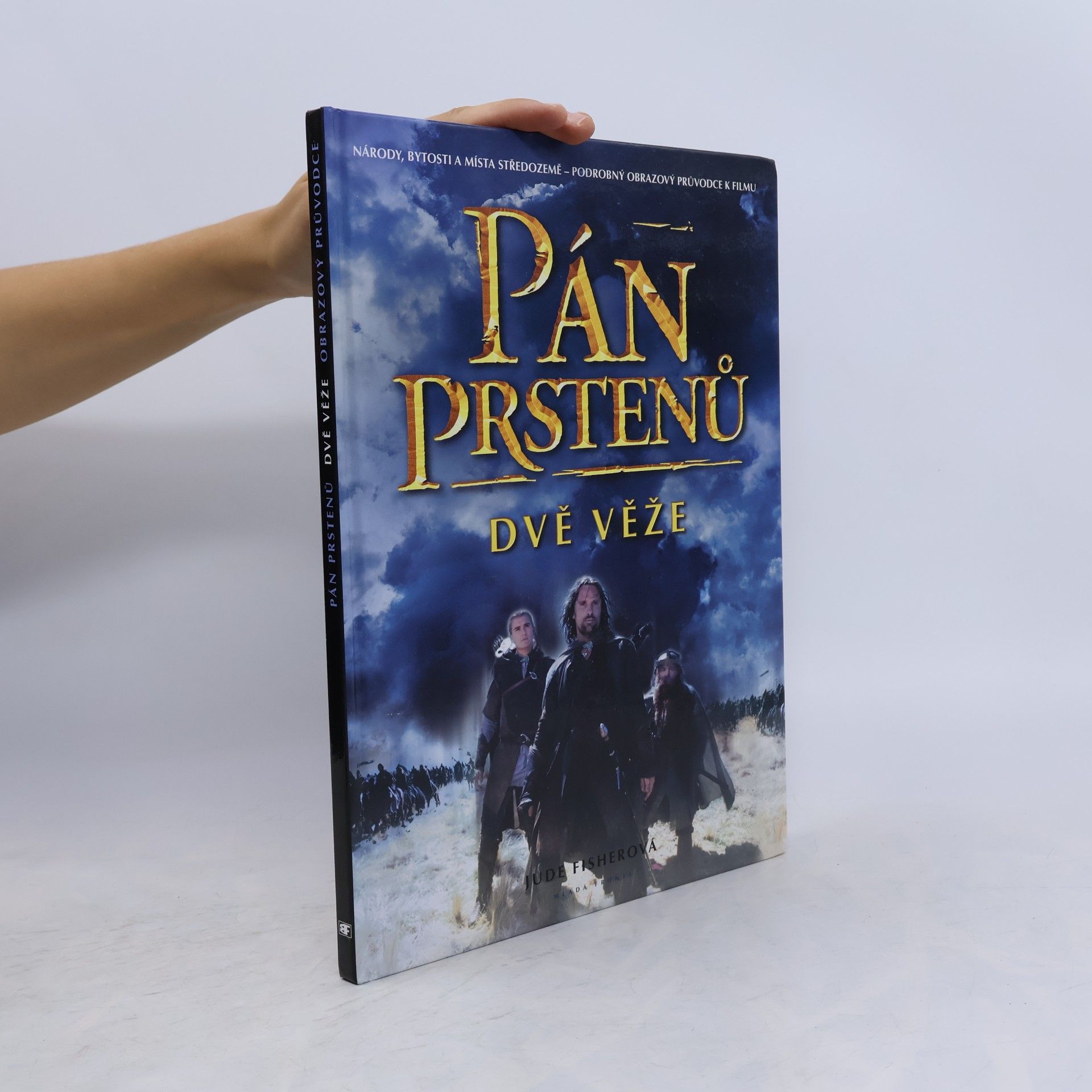 Jude Fisher Pán prstenů. Dvě věže: Podrobný obrázkový průvodce k filmu