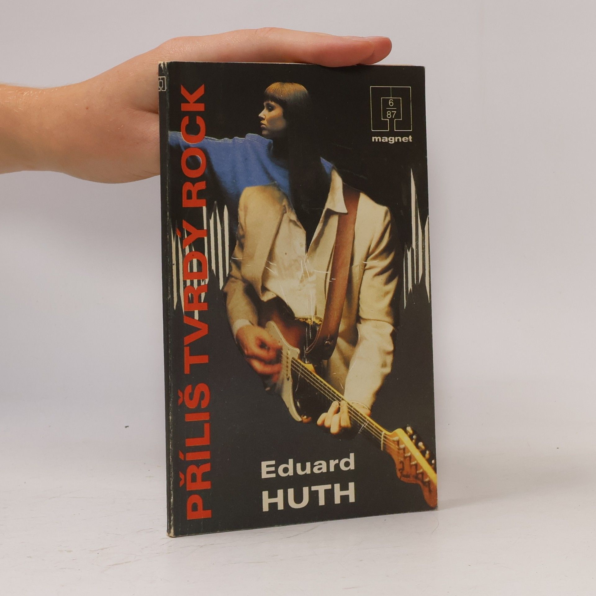 Eduard Huth Příliš tvrdý rock