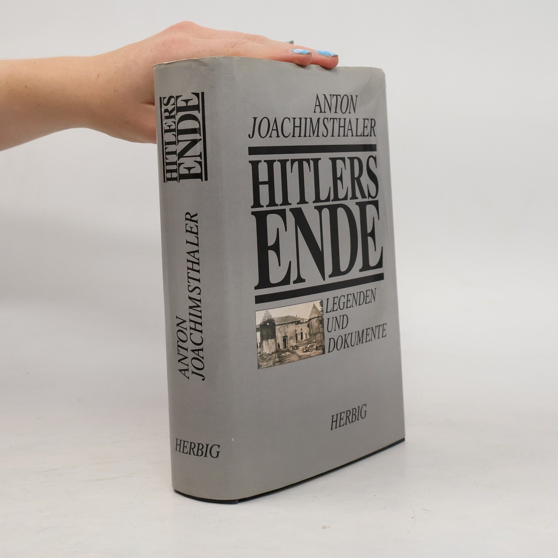 Anton Joachimsthaler Hitlers Ende