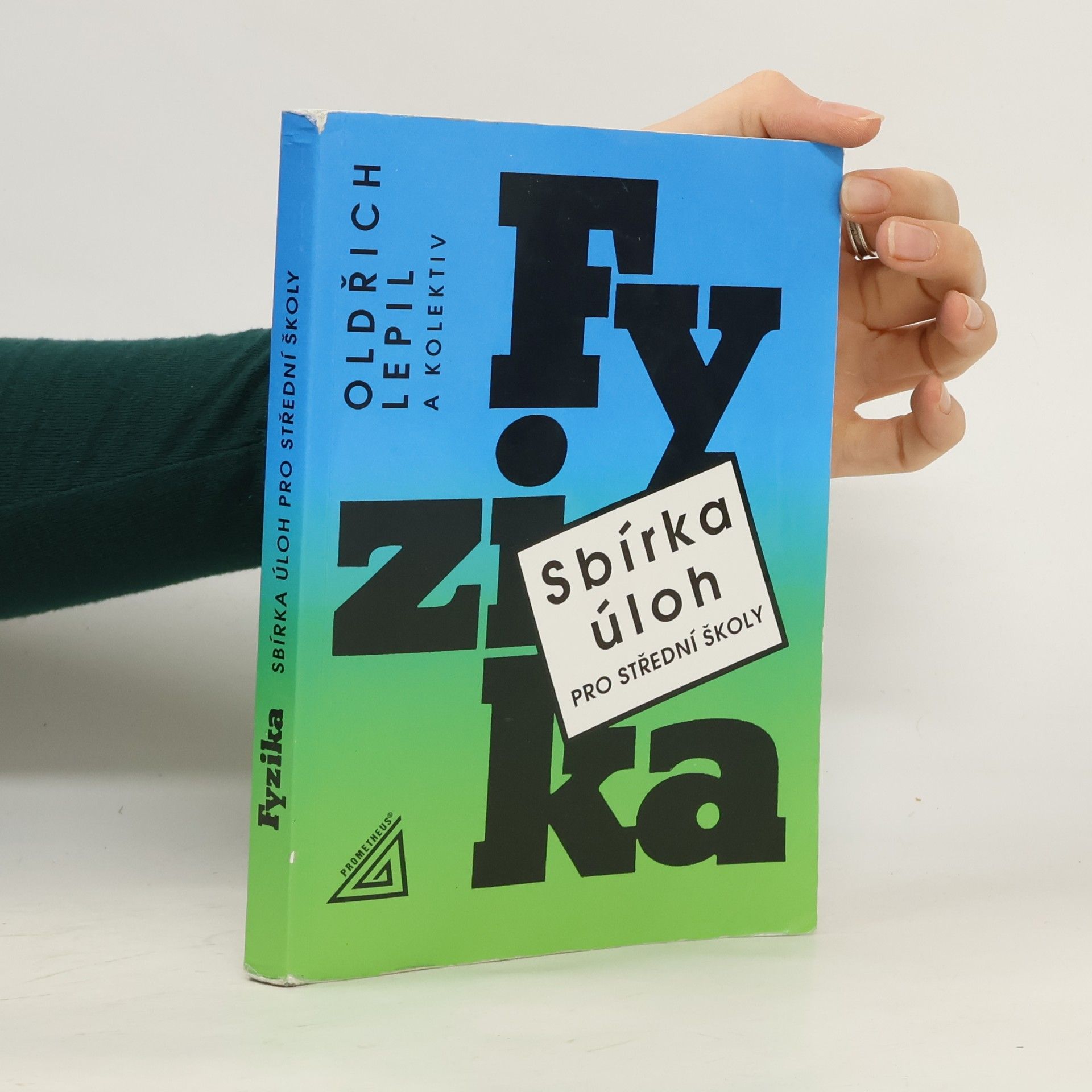 Fyzika. Sbírka úloh pro střední školy