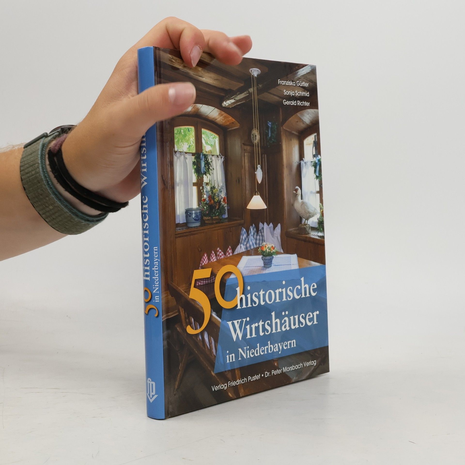 Franziska Gürtler 50 historische Wirtshäuser in Niederbayern