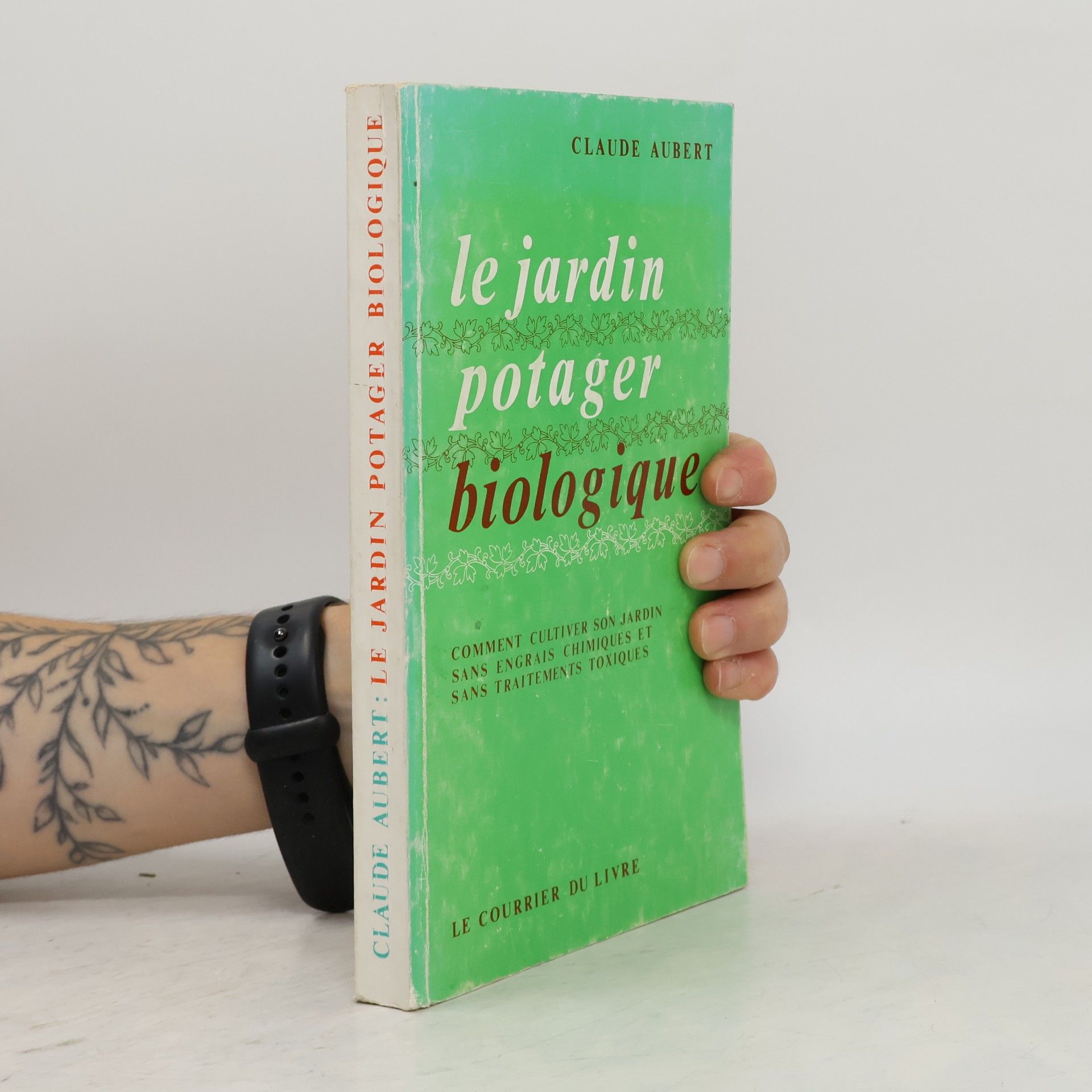 Claude Aubert Le jardin potager biologique
