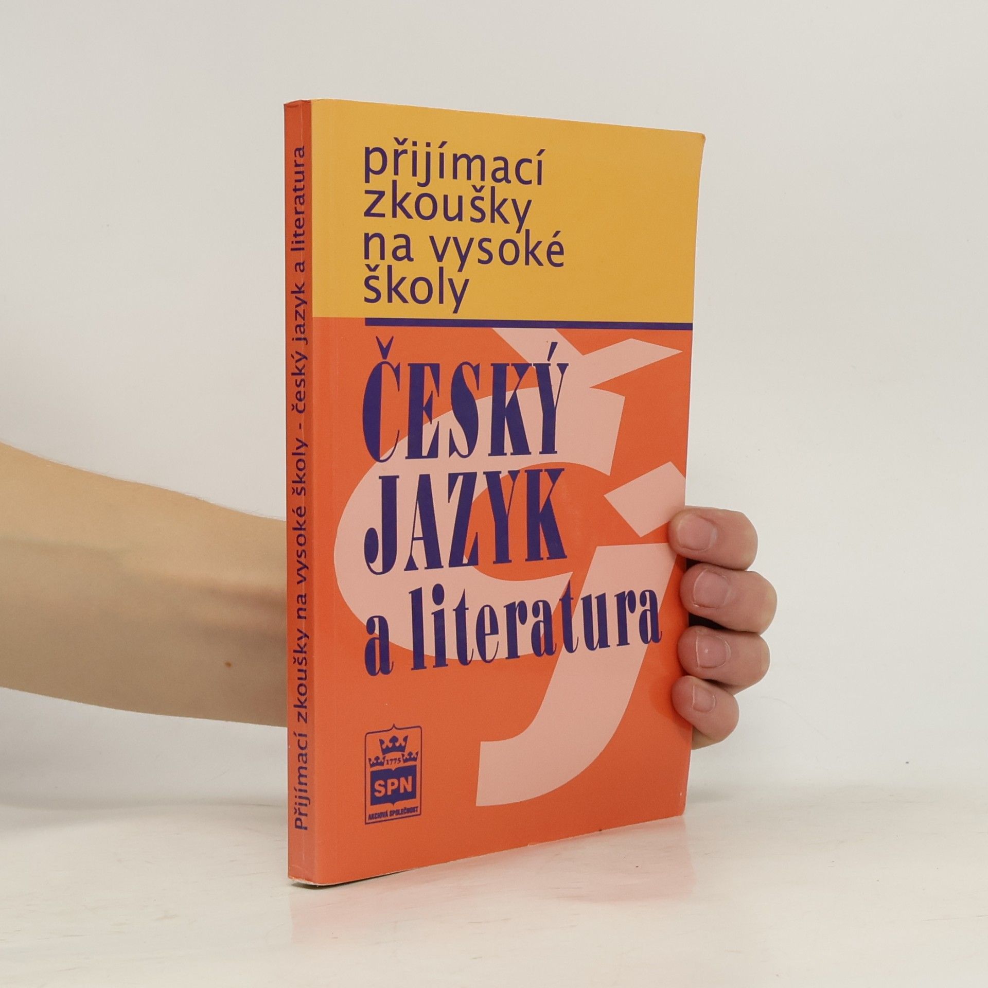 Marie Čechová Přijímací zkoušky na vysoké školy : český jazyk a literatura