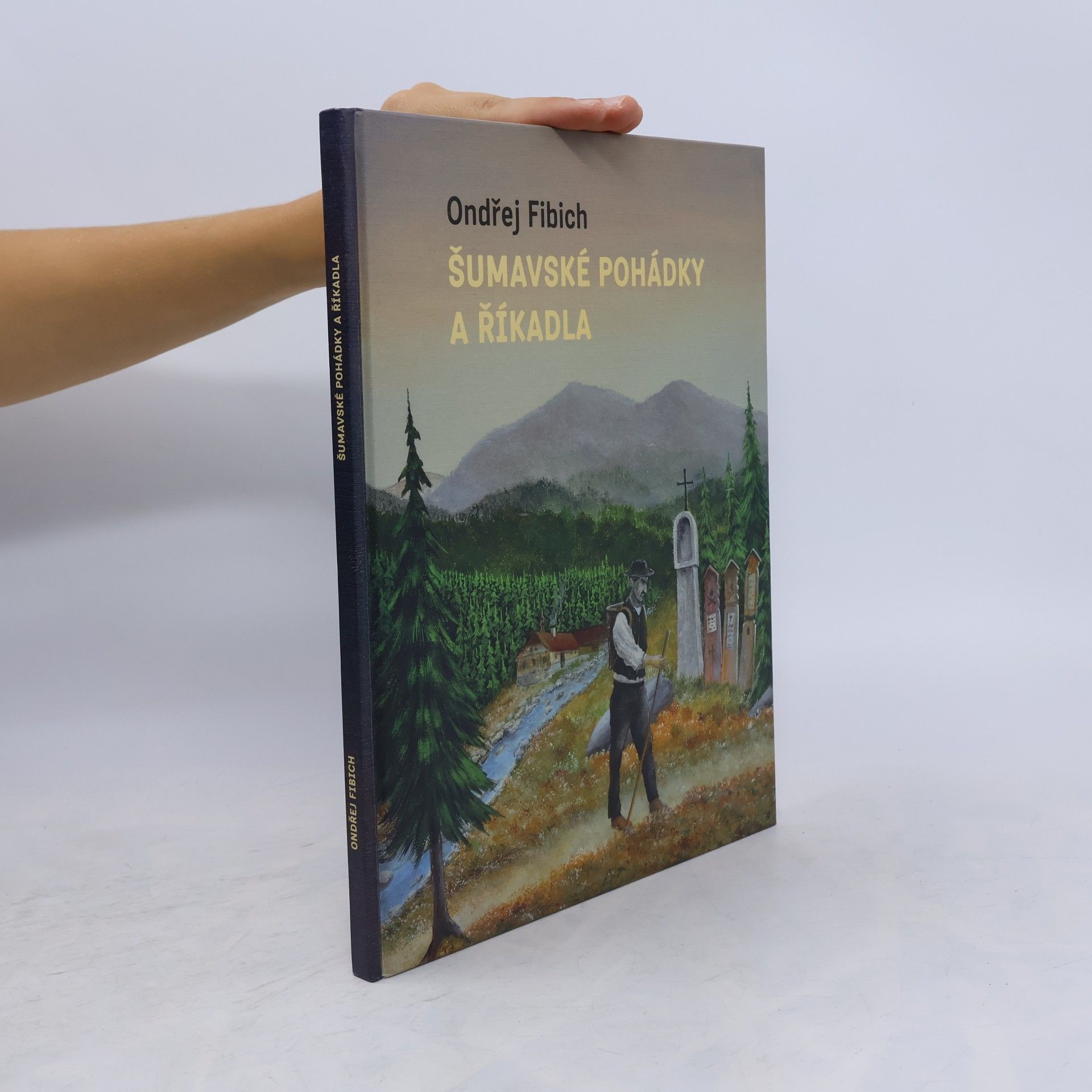 Ondřej Fibich Šumavské pohádky a říkadla
