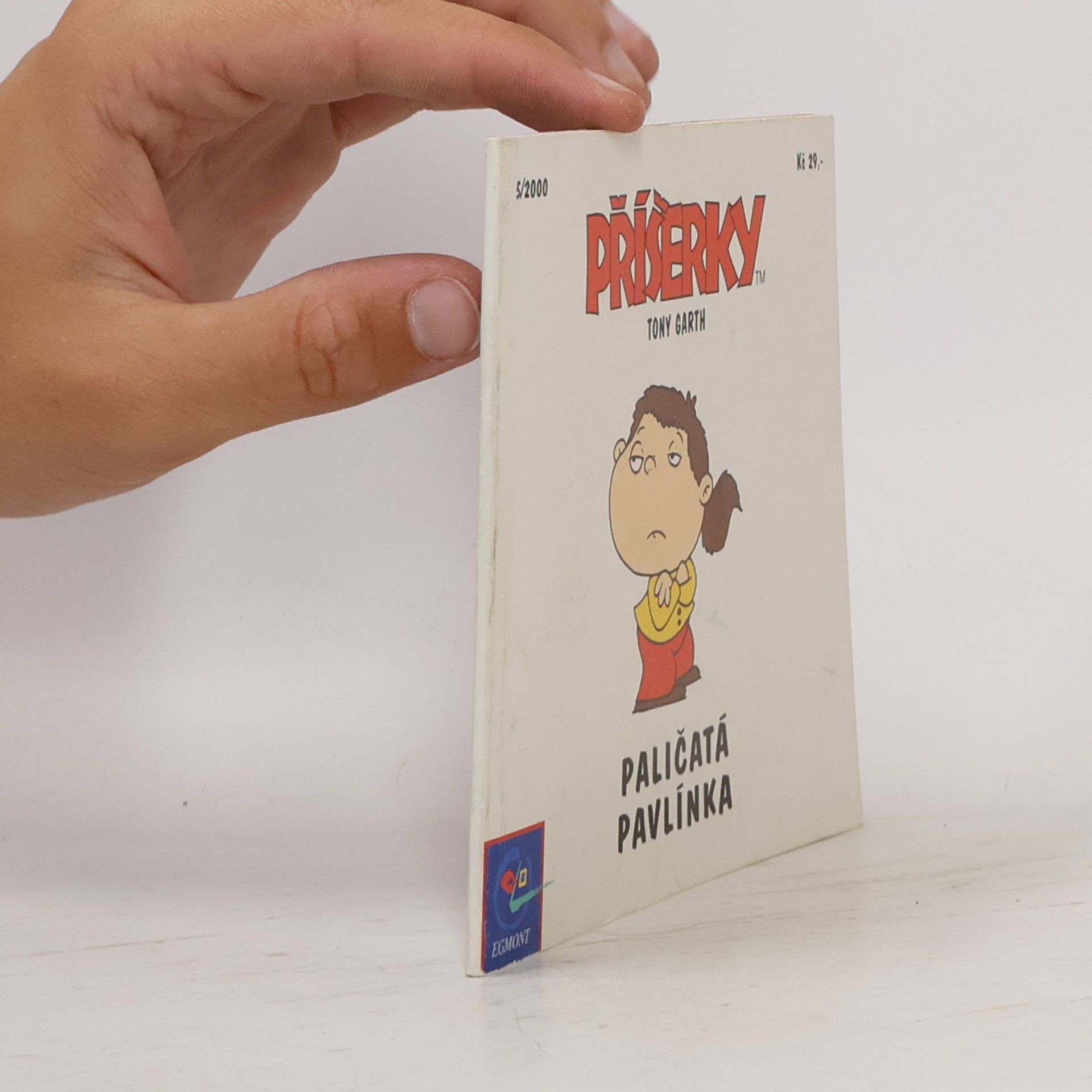 Tony Garth Příšerky. Paličatá Pavlínka