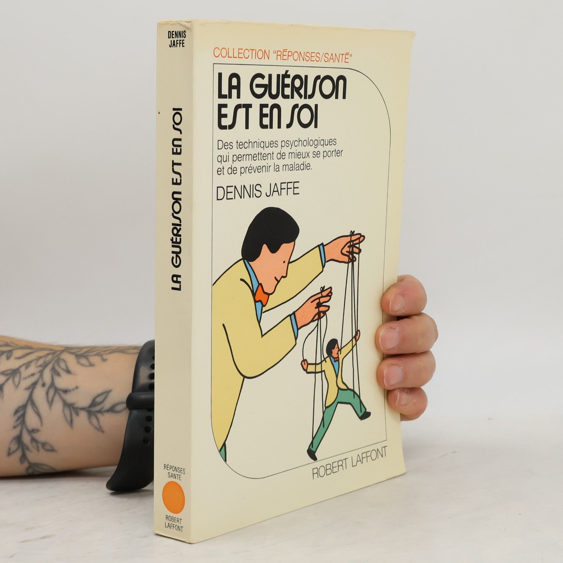 Dennis T. Jaffe Réponses/Santé: La guérison est en soi