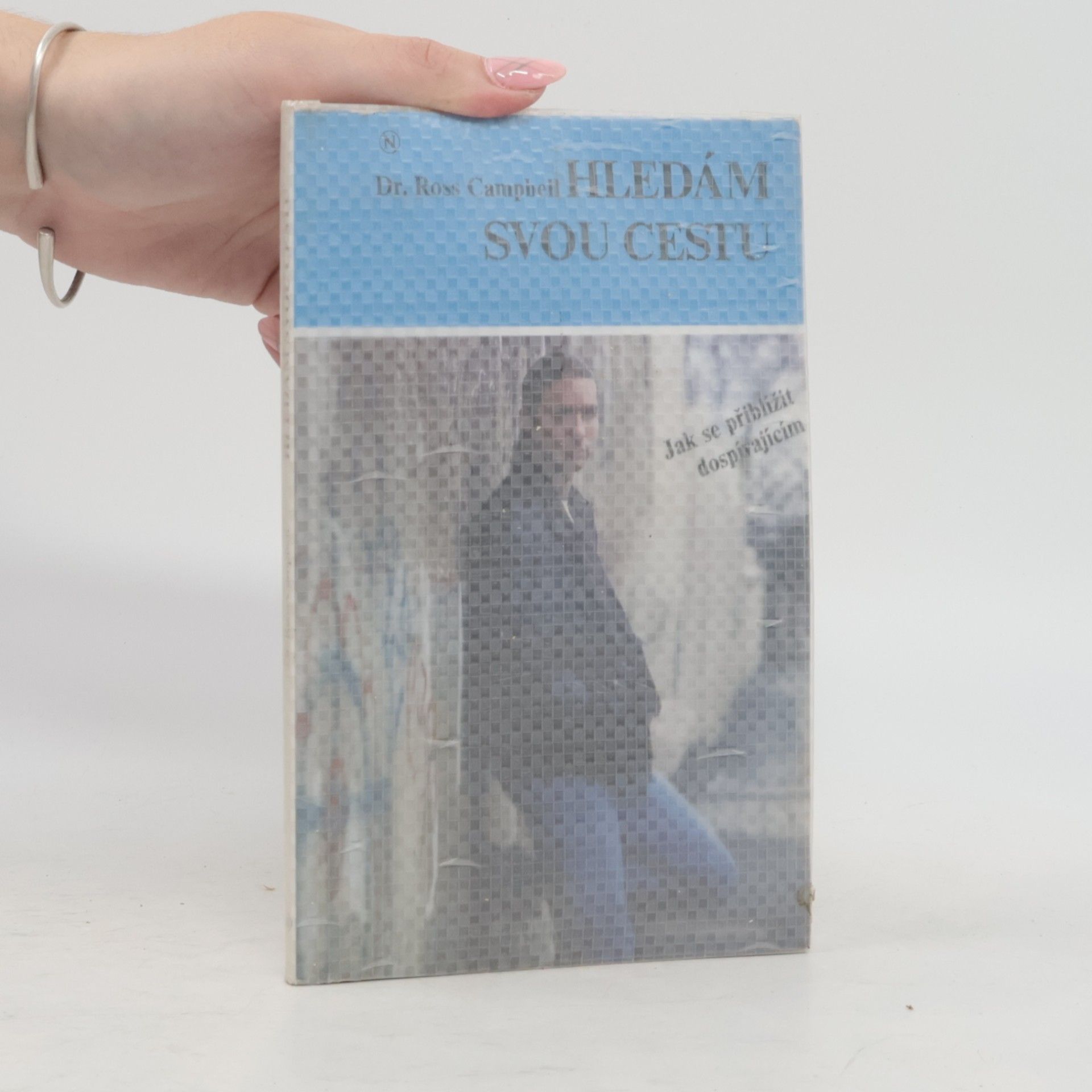Ross Campbell Hledám svou cestu