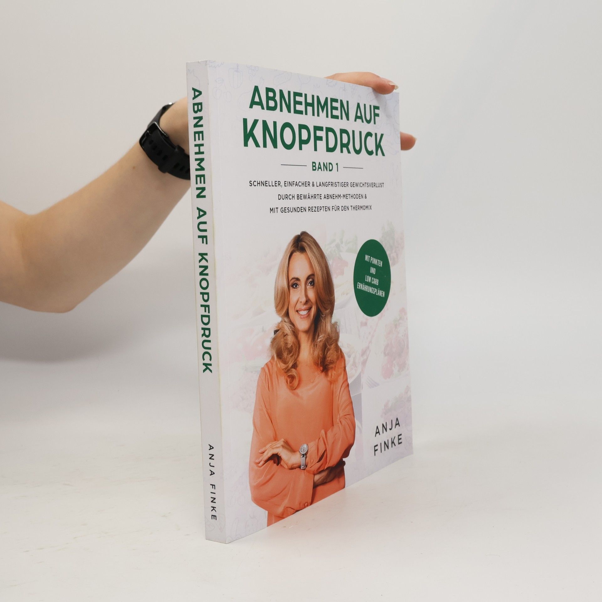 Abnehmen auf Knopfdruck Band 1