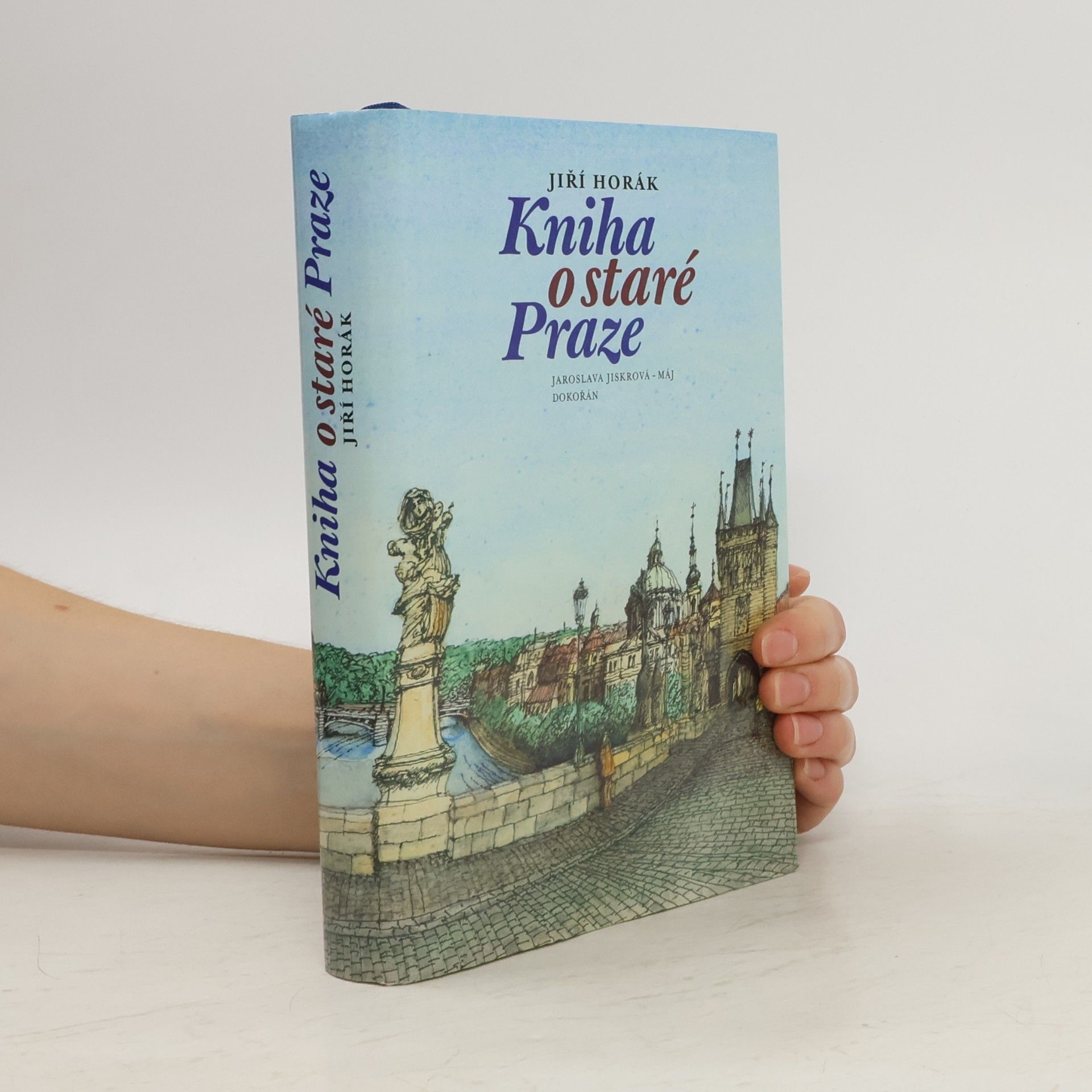 Jiří Horák Kniha o staré Praze