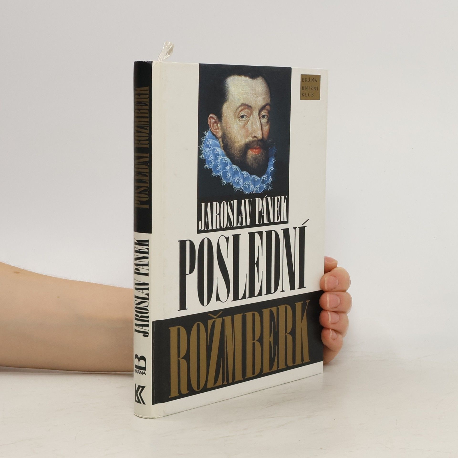 Jaroslav Pánek Poslední Rožmberk