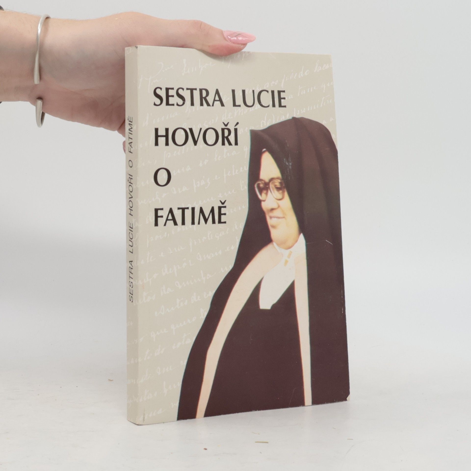 Kolektiv autorů Sestra Lucie hovoří o Fatimě
