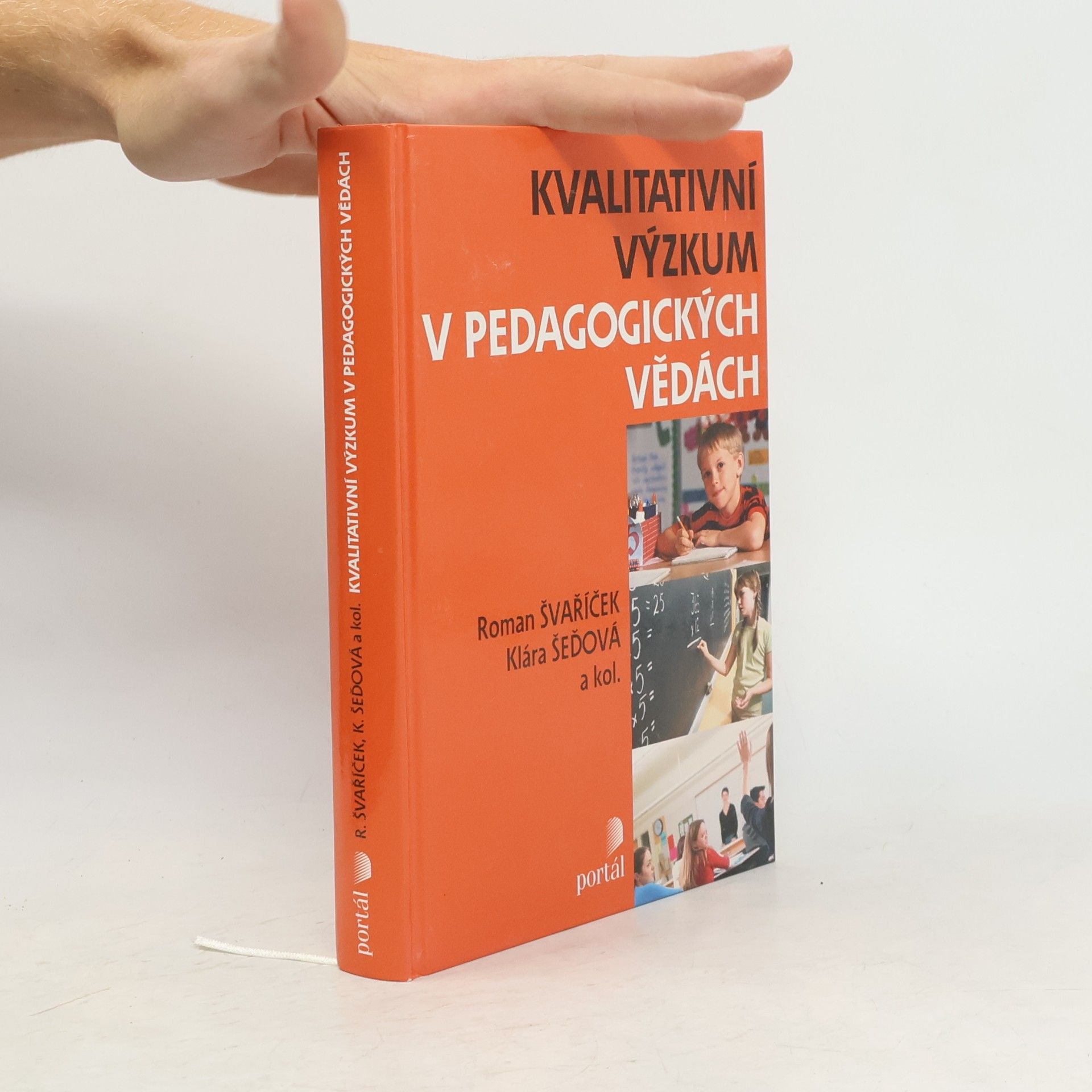 Roman Švaříček Kvalitativní výzkum v pedagogických vědách