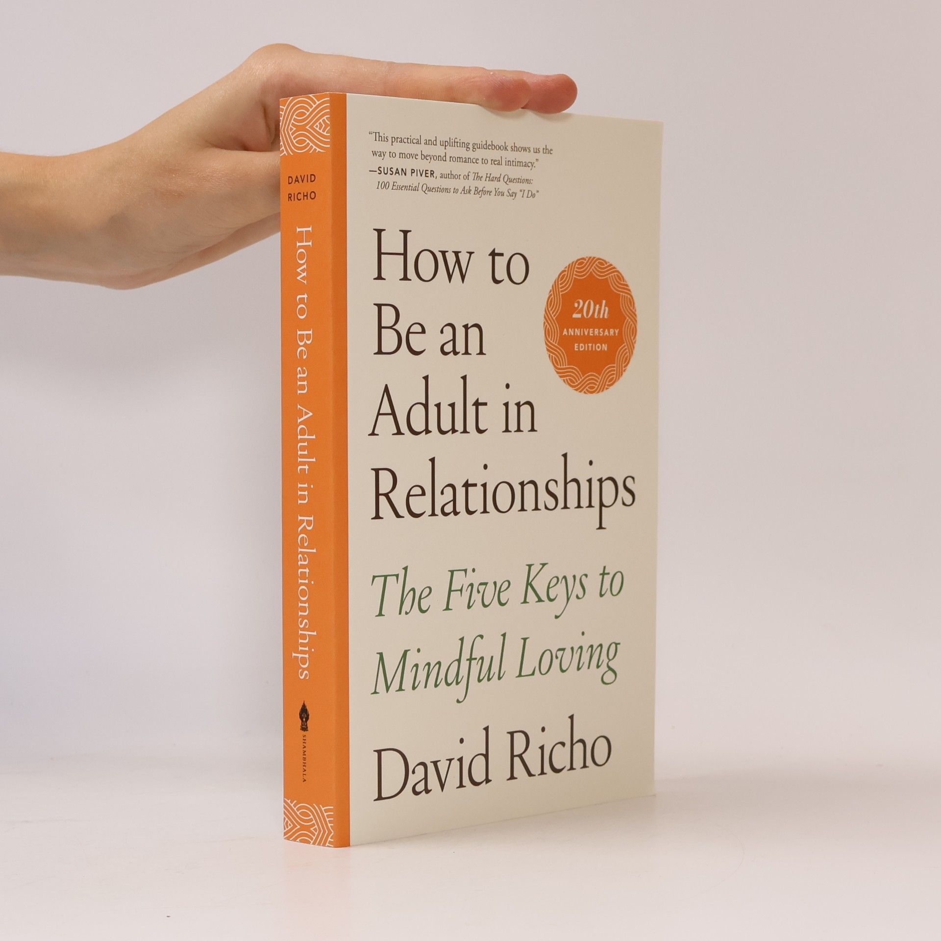 David Richo How to Be an Adult in Relationships